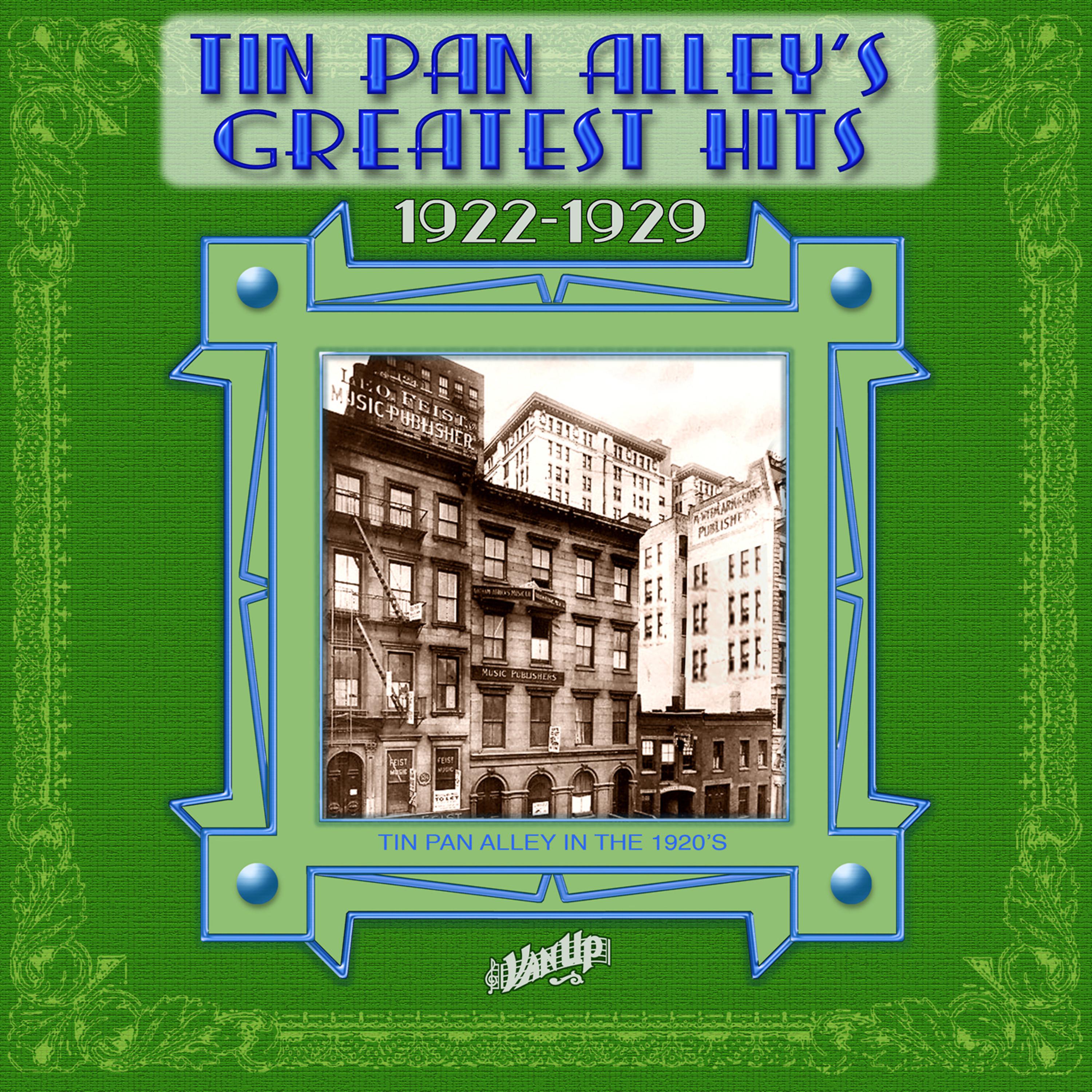 Постер альбома Tin Pan Alley's Greatest Hits, 1922-1929