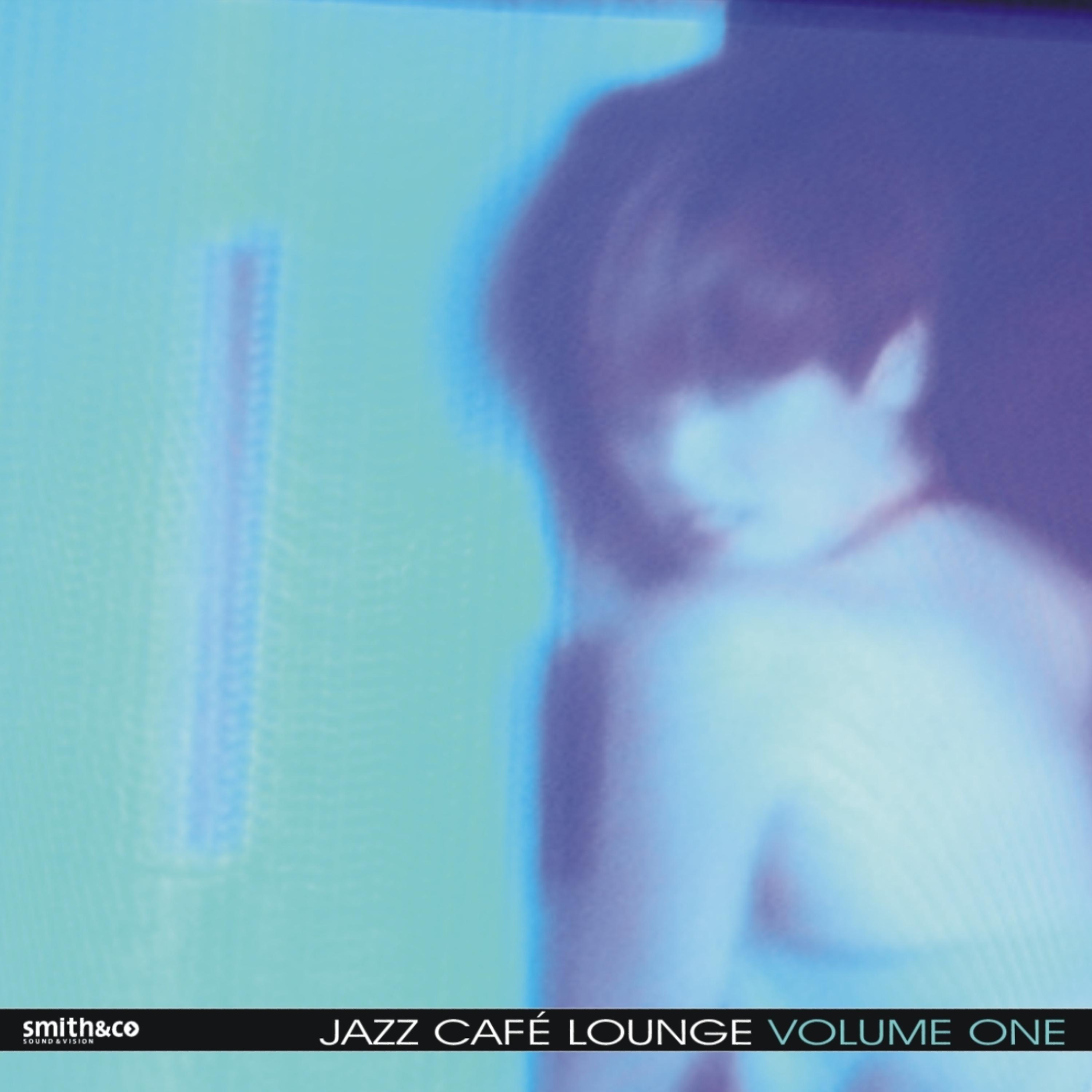 Постер альбома Jazz Cafe Lounge, Volume 1