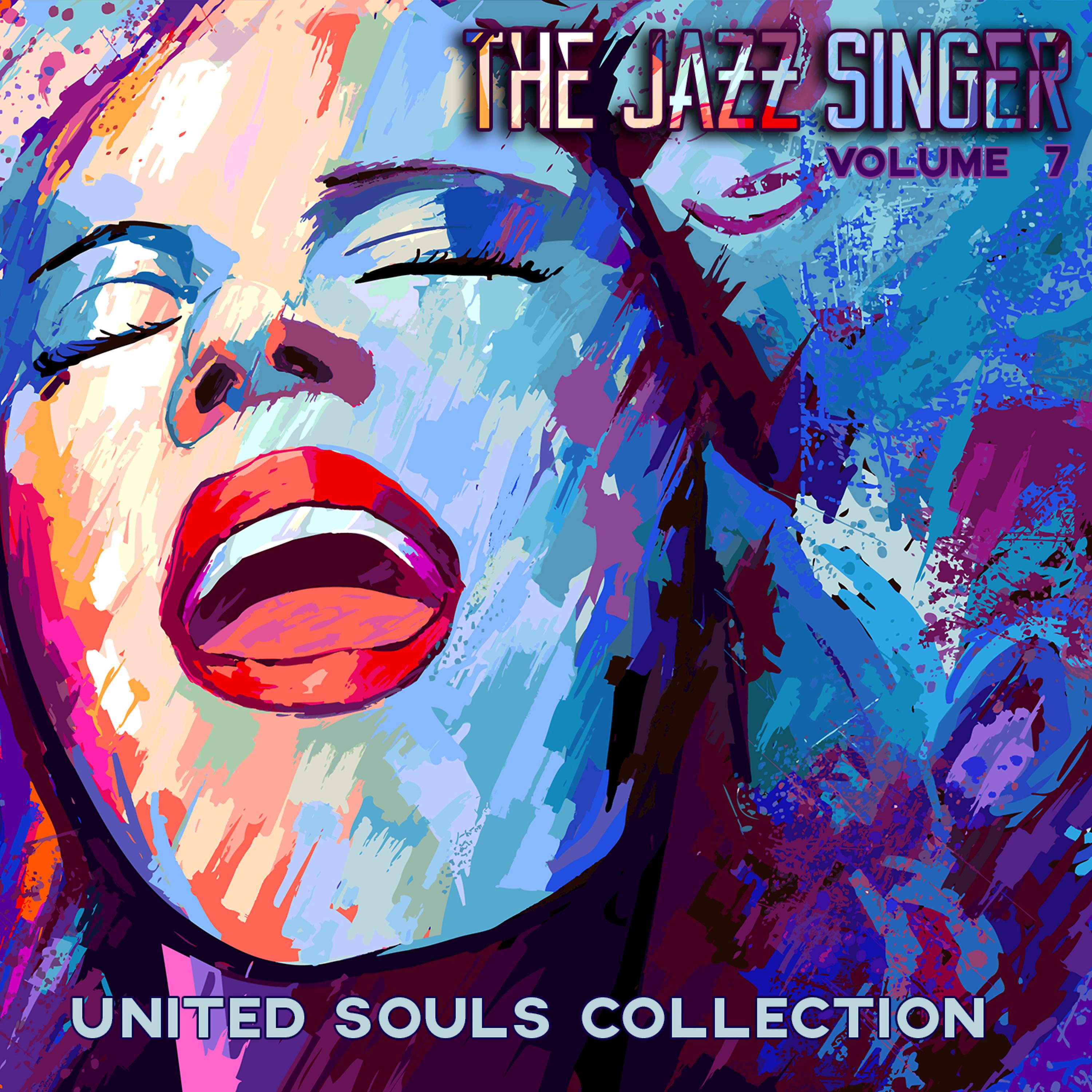 Постер альбома The Jazz Singer: United Souls Collection, Vol. 7