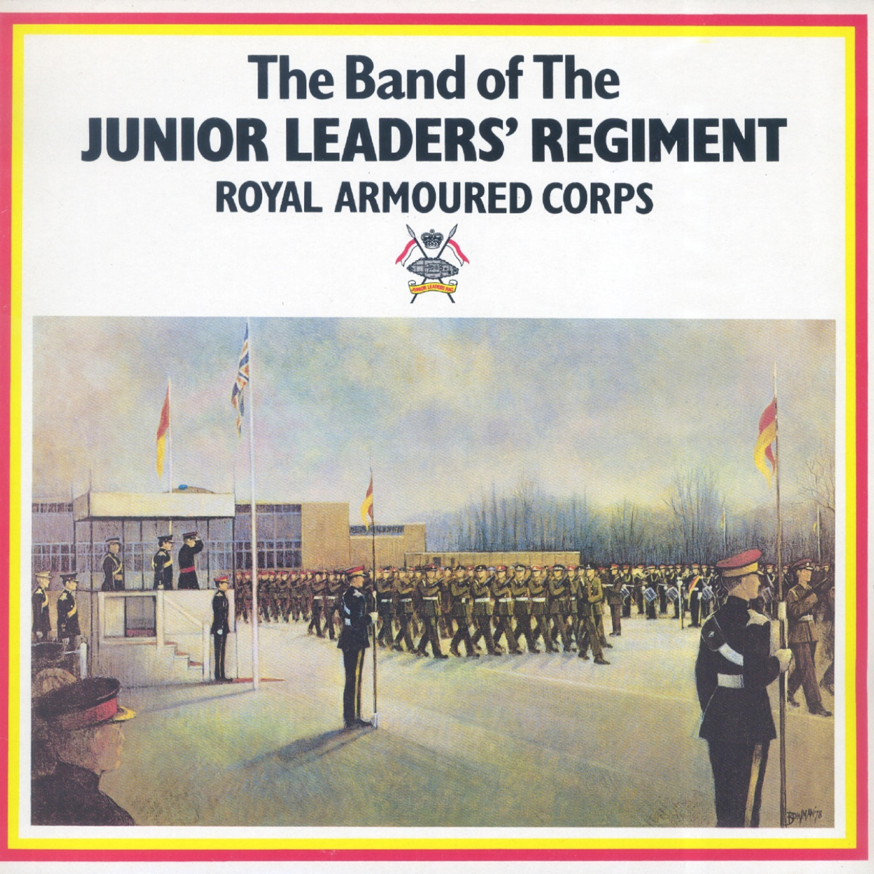 The Band of the Junior Leaders' Regiment Royal Armoured Corps - Selection from 