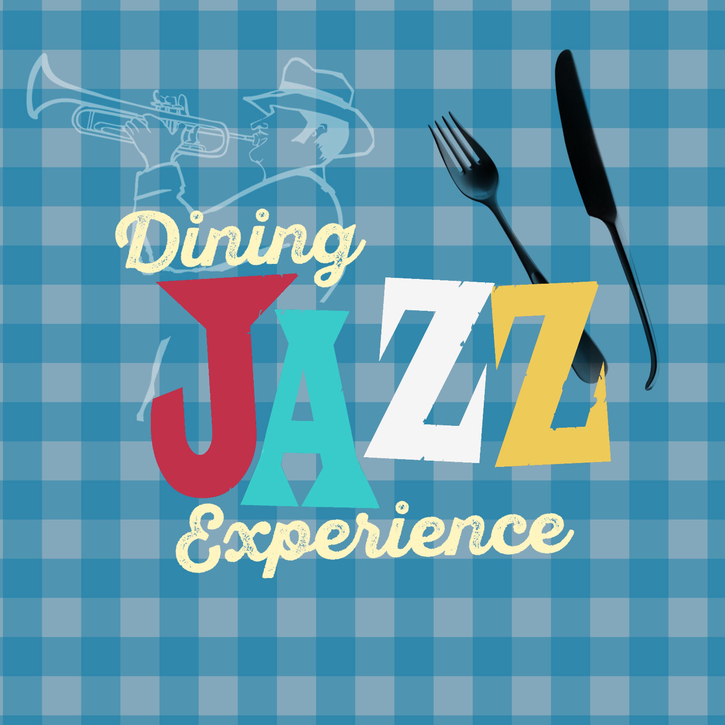 Постер альбома Dining Jazz Experience