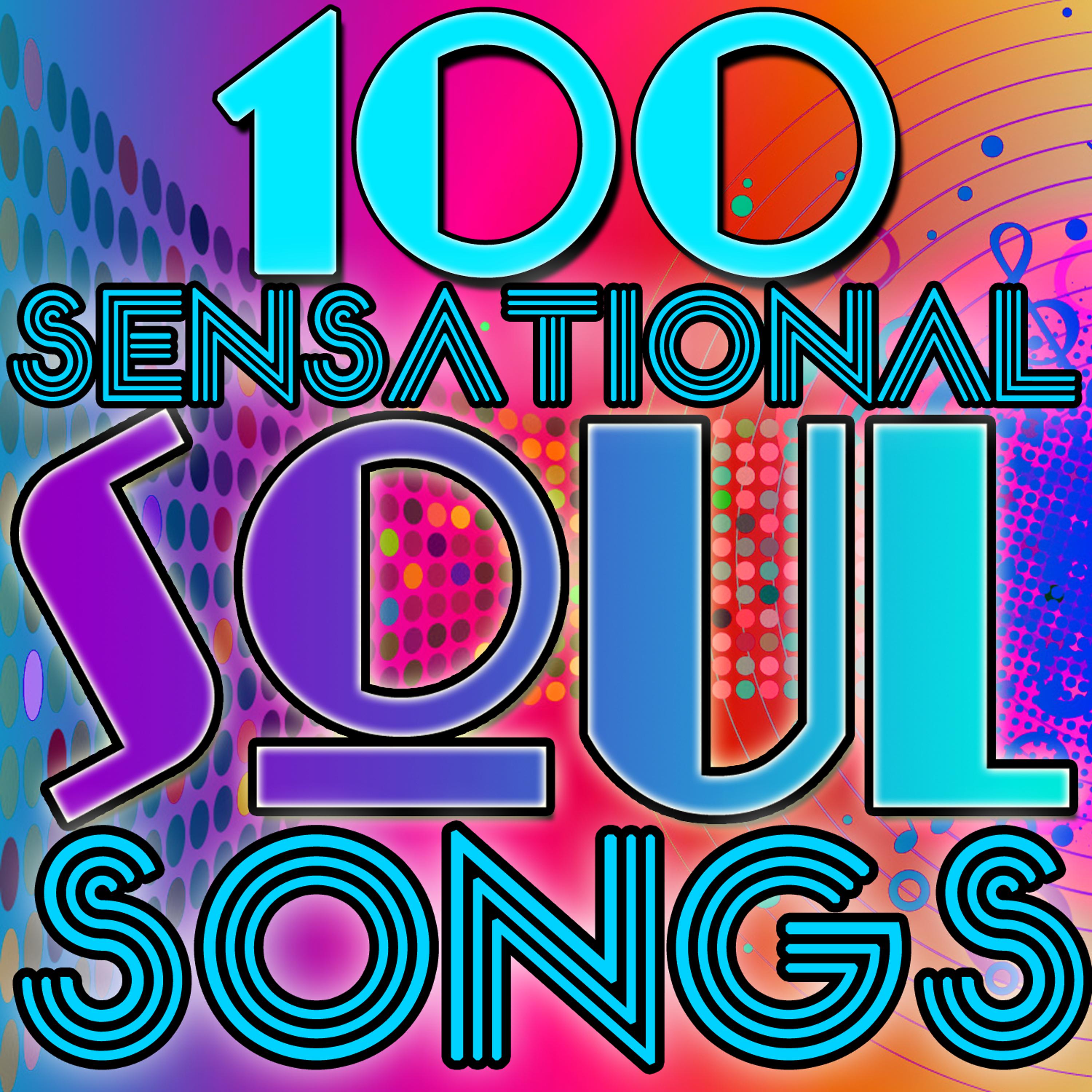 Постер альбома 100 Sensational Soul Songs