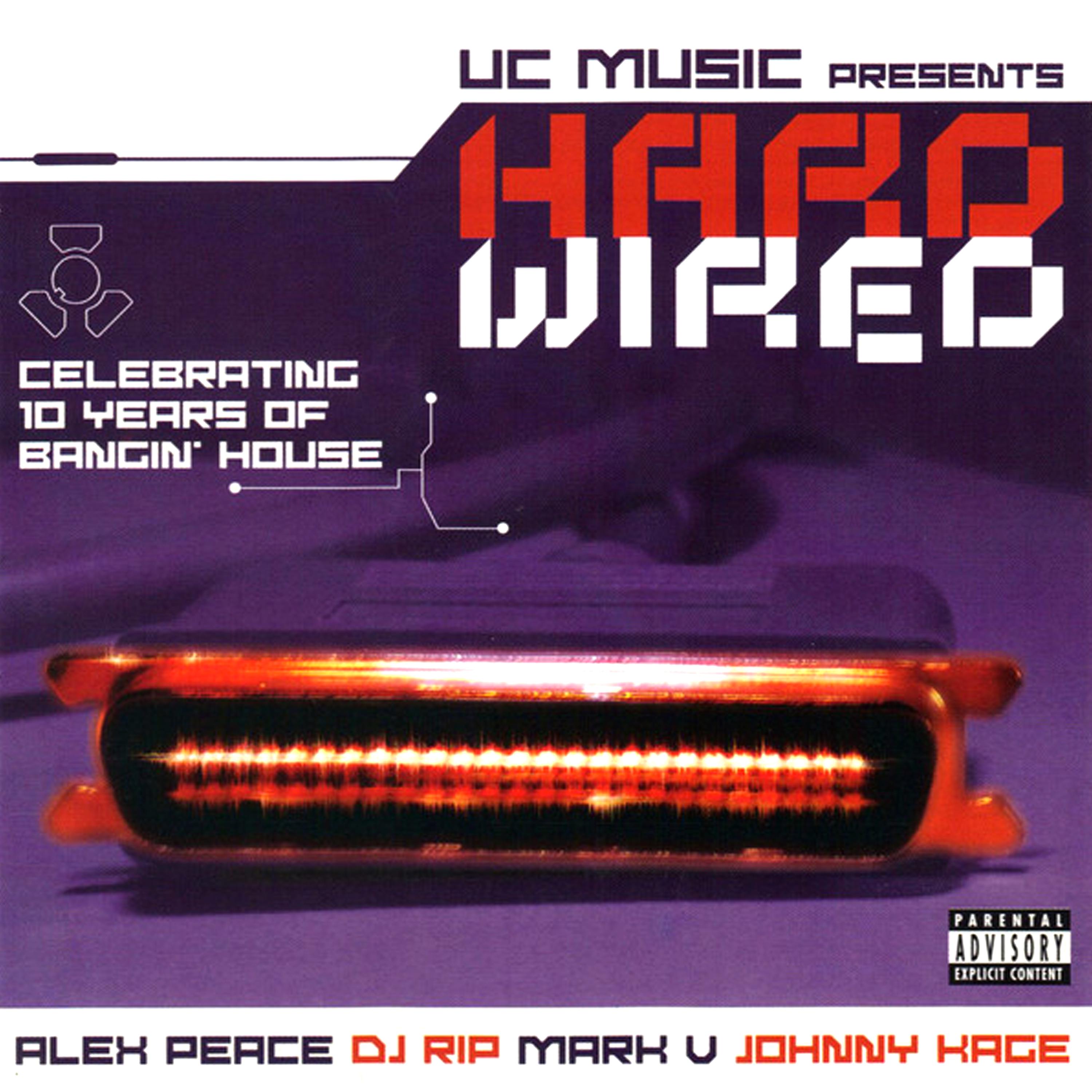 Постер альбома Hardwired: Celebrating 10 Years of Bangin' House