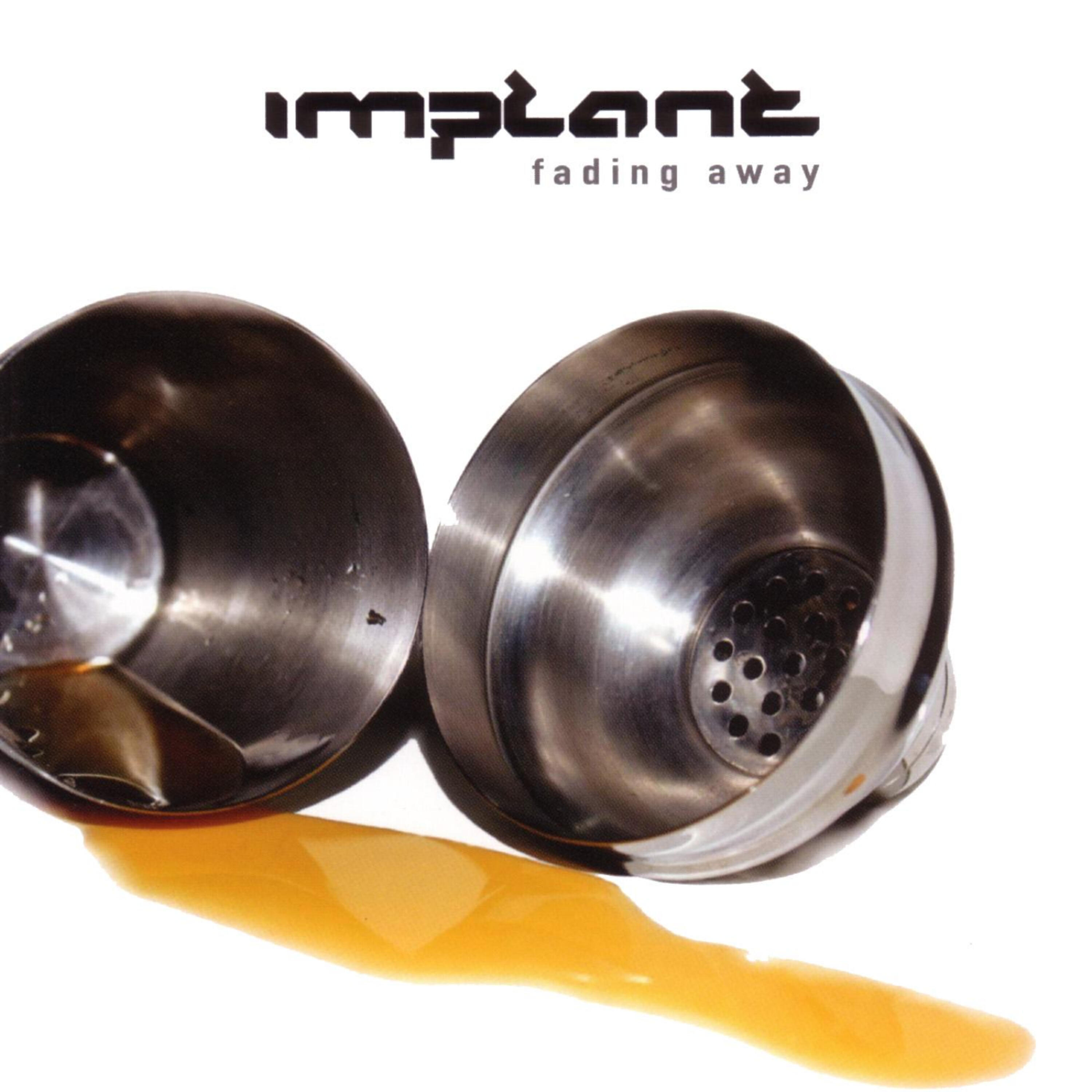 Implant - Fading Away (Millimetric mix)