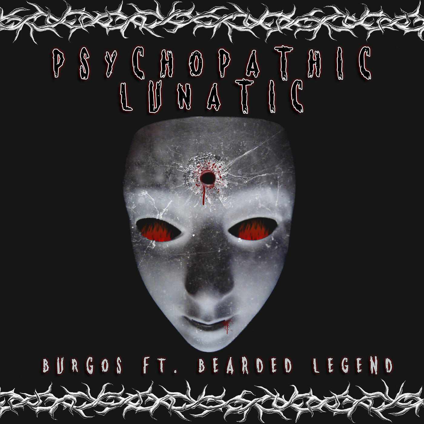 BURGOS - Psychopathic Lunatic