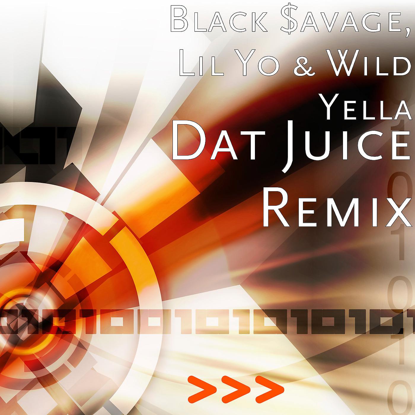 Постер альбома Dat Juice (Remix)