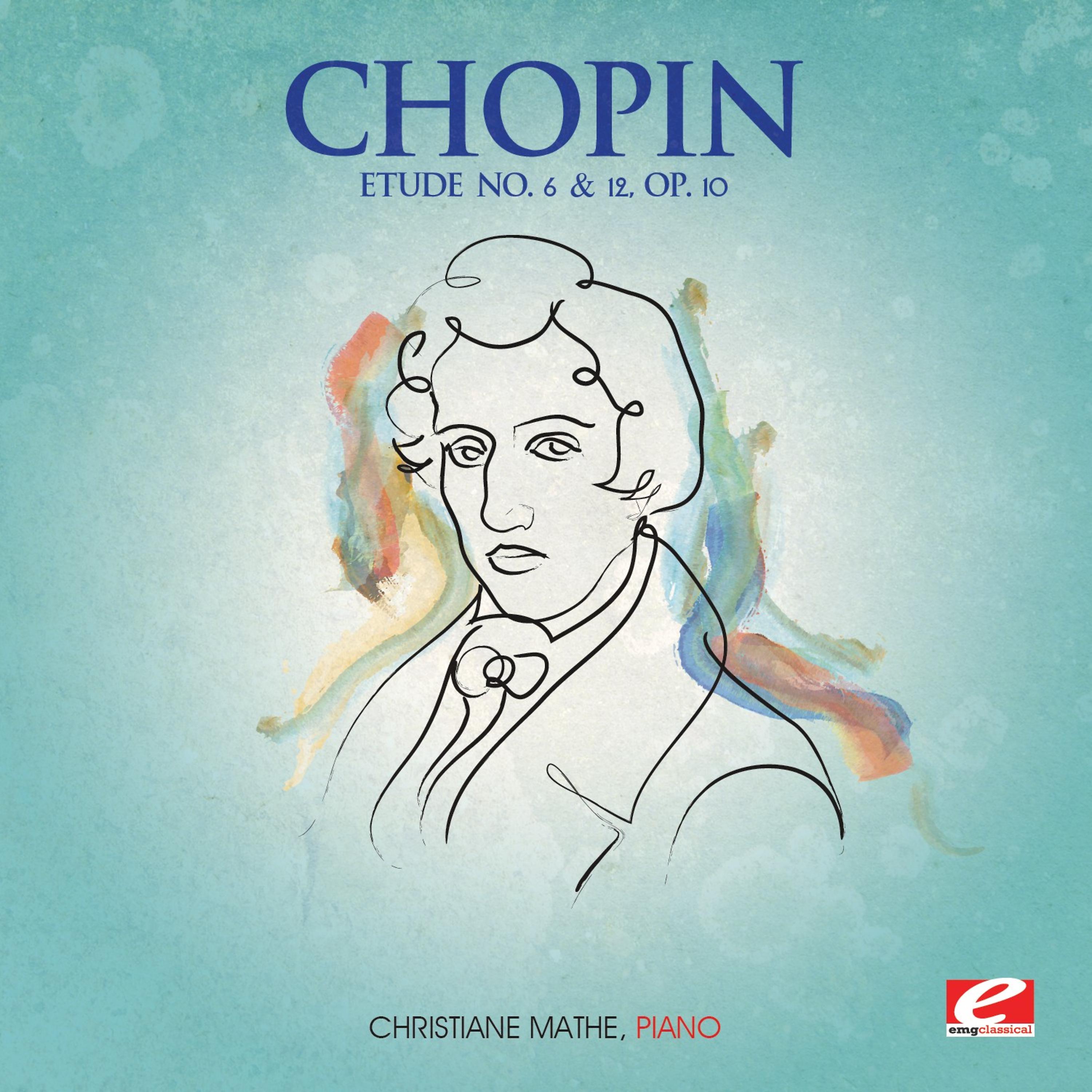 Постер альбома Chopin: Etude No. 6 and 12, Op. 10 (Digitally Remastered)