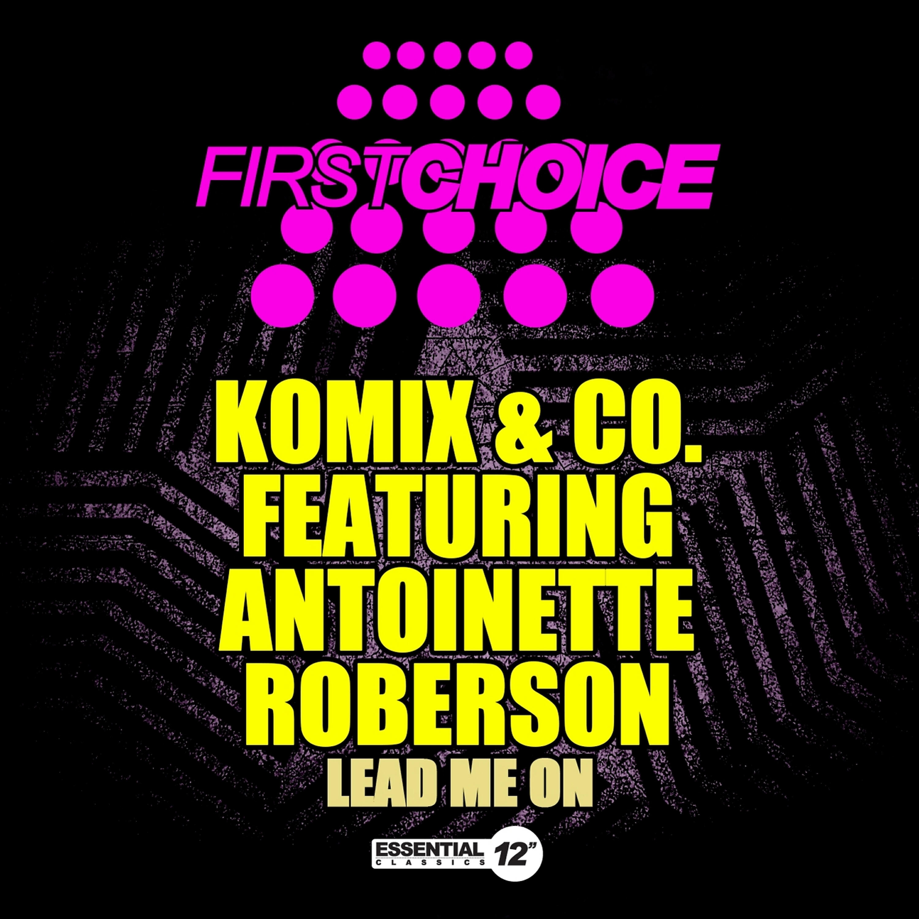 Antoinette Roberson - Lead Me On (Komix Club Mix)