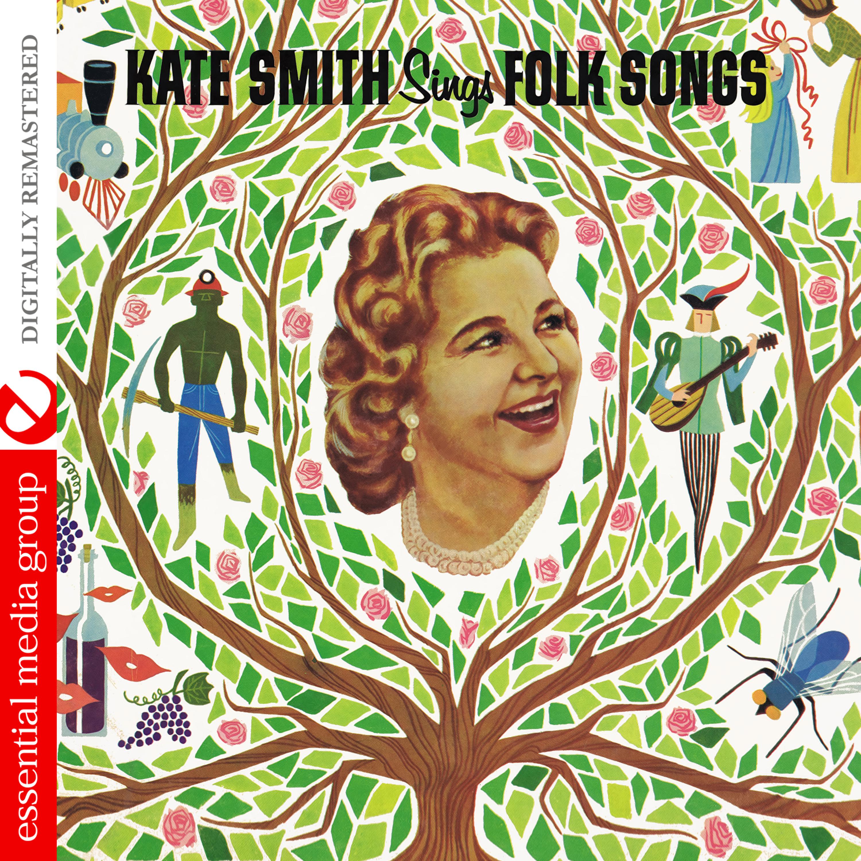 Постер альбома Kate Smith Sings Folk Songs (Digitally Remastered)
