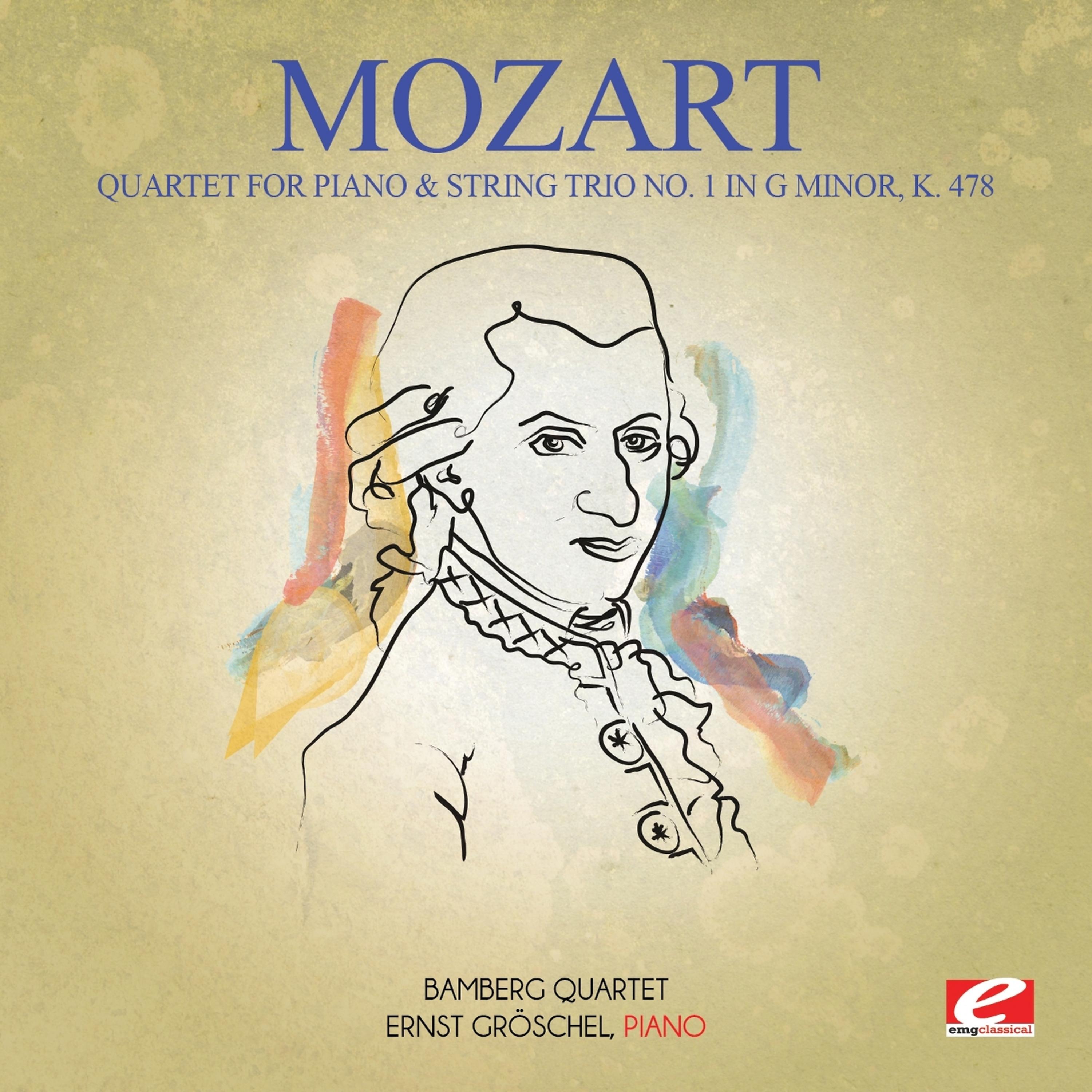 Постер альбома Mozart: Quartet for Piano & String Trio No. 1 in G Minor, K. 478 (Digitally Remastered)