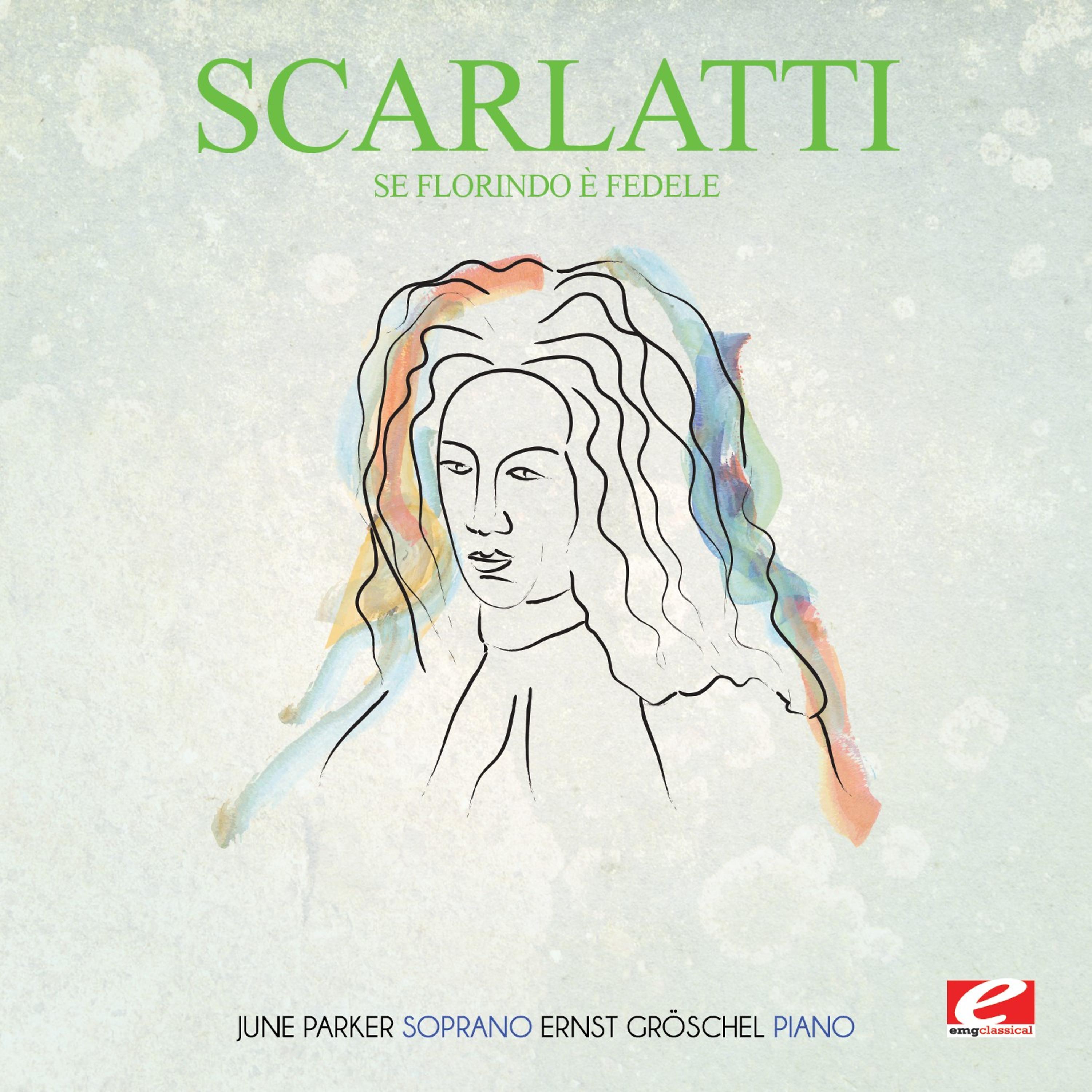 Постер альбома Scarlatti: Se Florindo è fedele (Digitally Remastered)