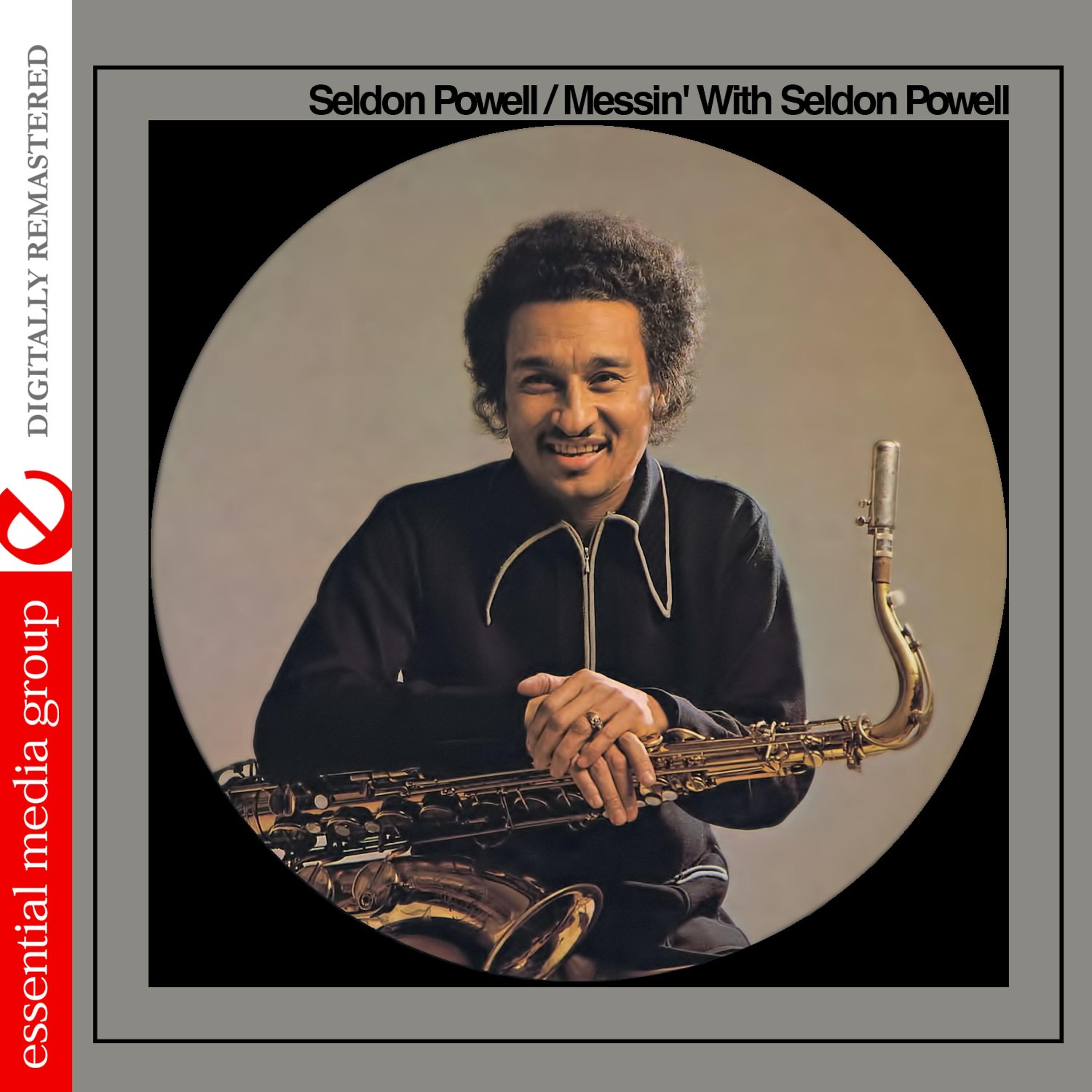 Постер альбома Messin' with Seldon Powell (Digitally Remastered)