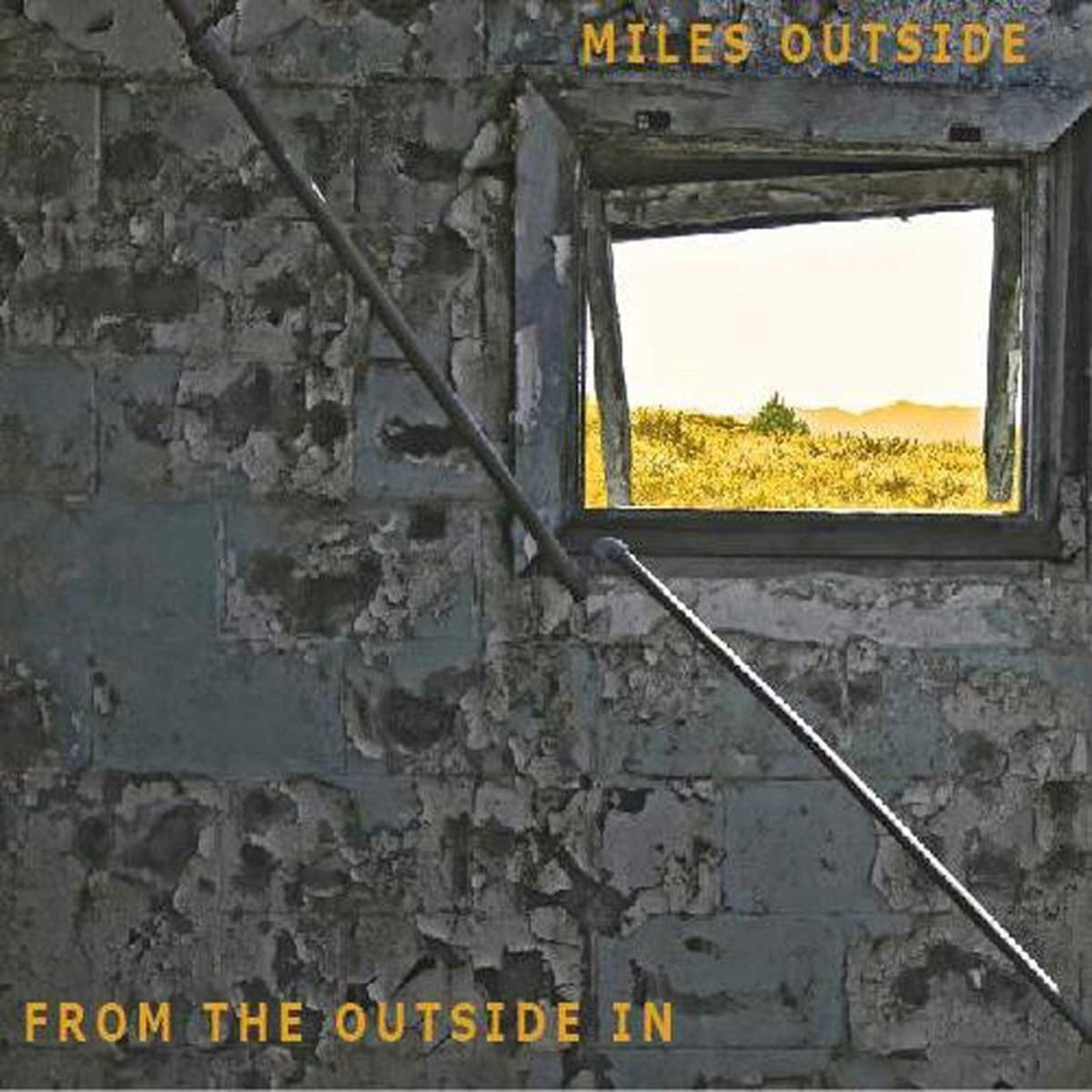 Miles Outside - Look Into My Eyes