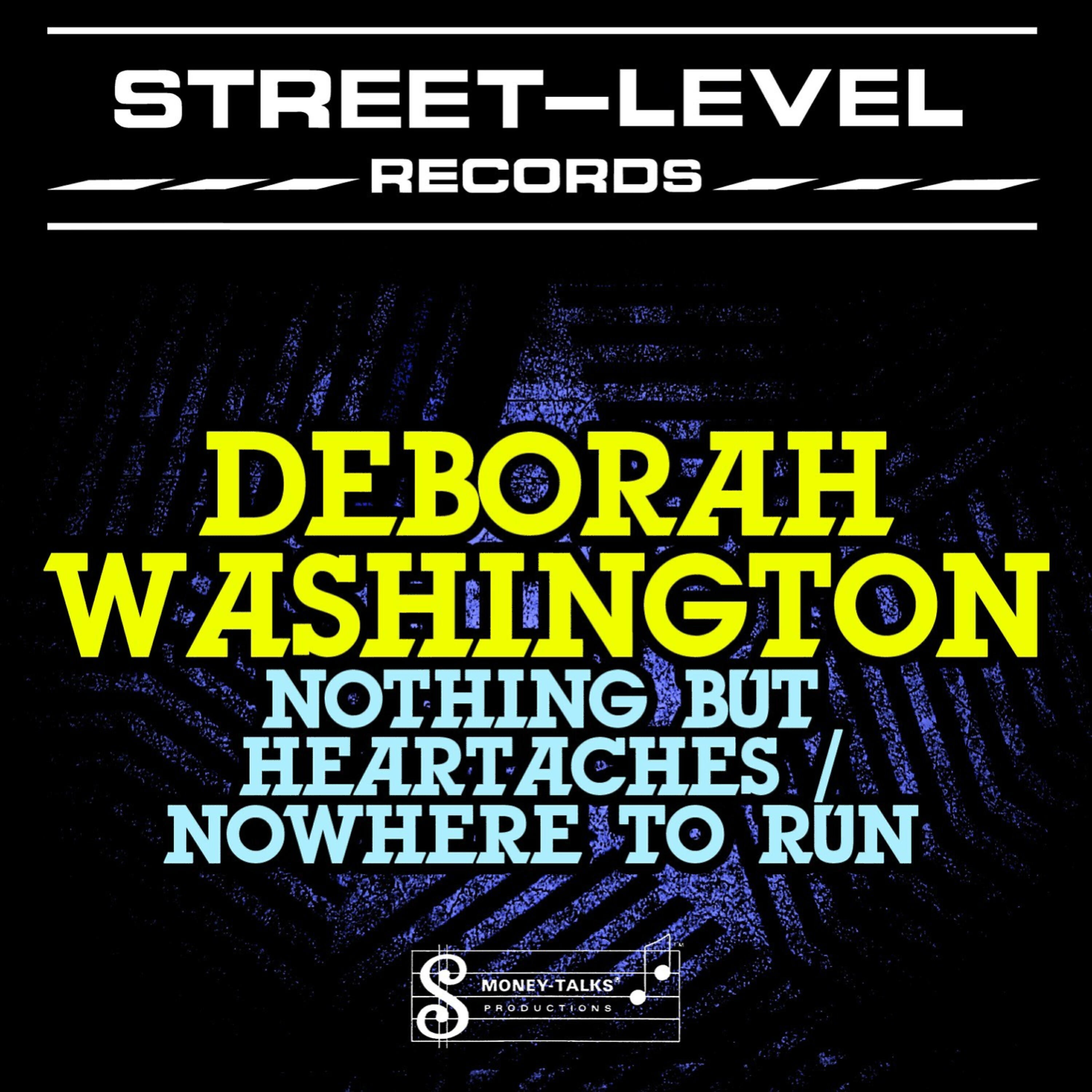Deborah Washington - Nothing But Heartaches / Nowhere To Run
