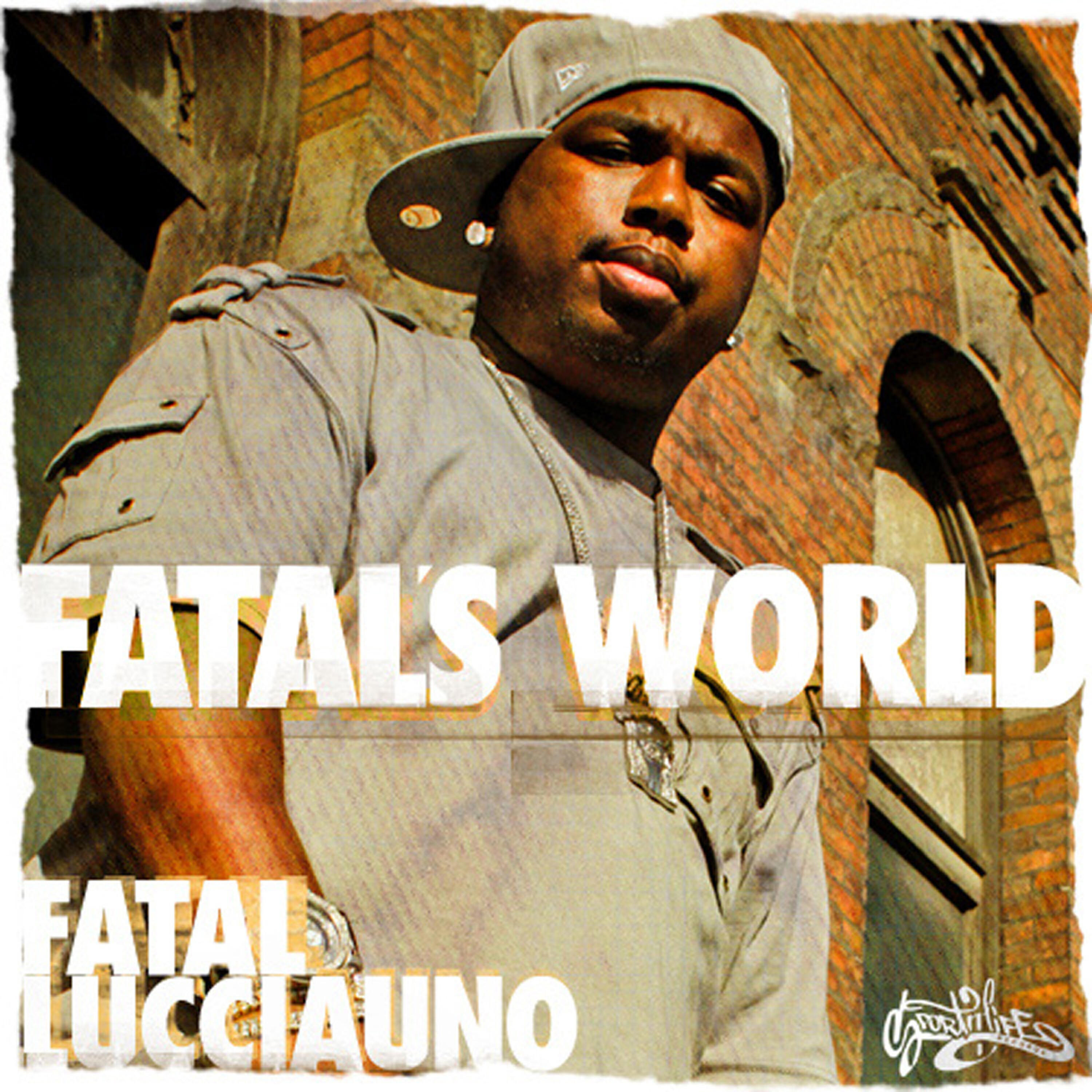 Fatal Lucciauno - Fatal's World