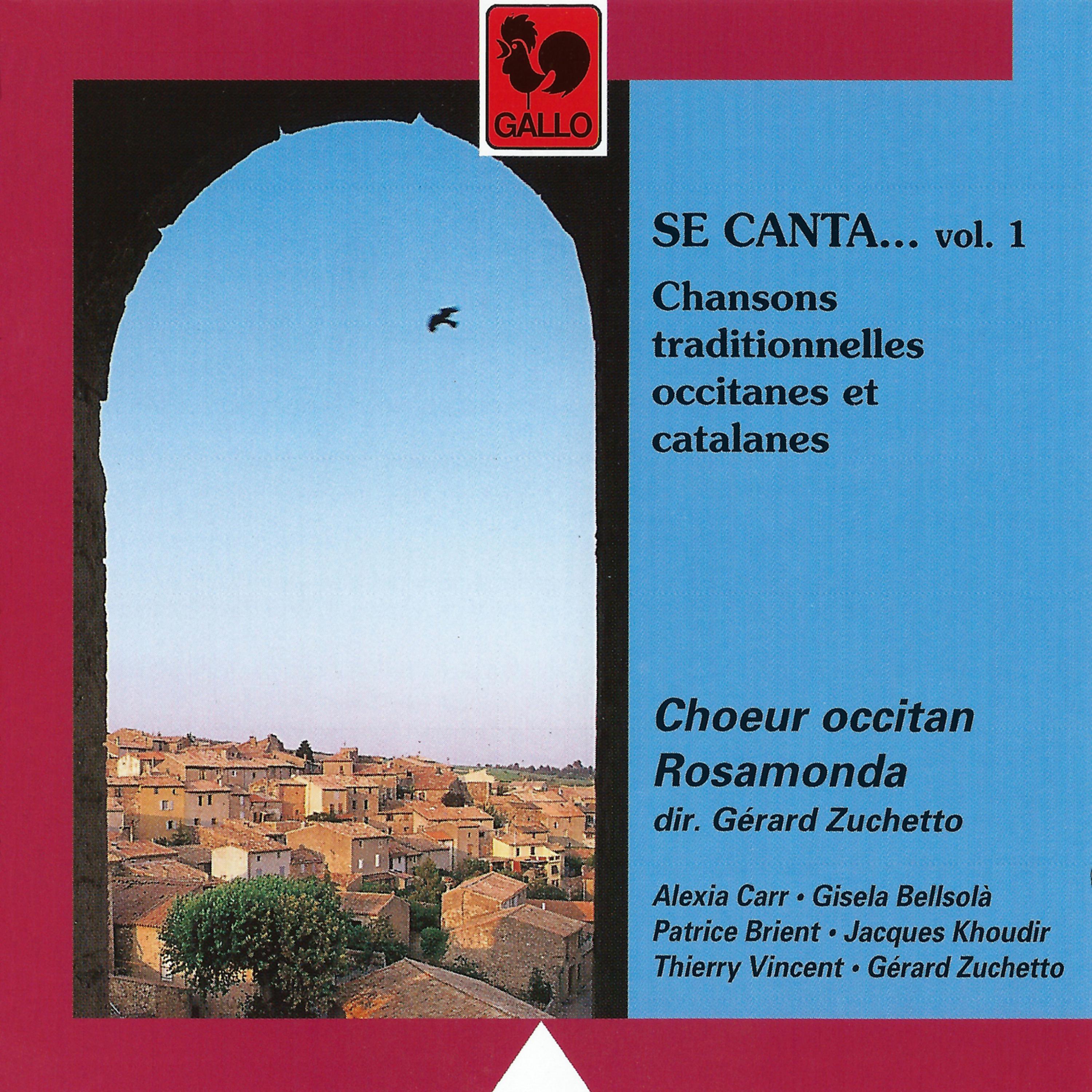 Постер альбома Se canta...: Chansons traditionnelles occitanes et catalanes, Vol. 1