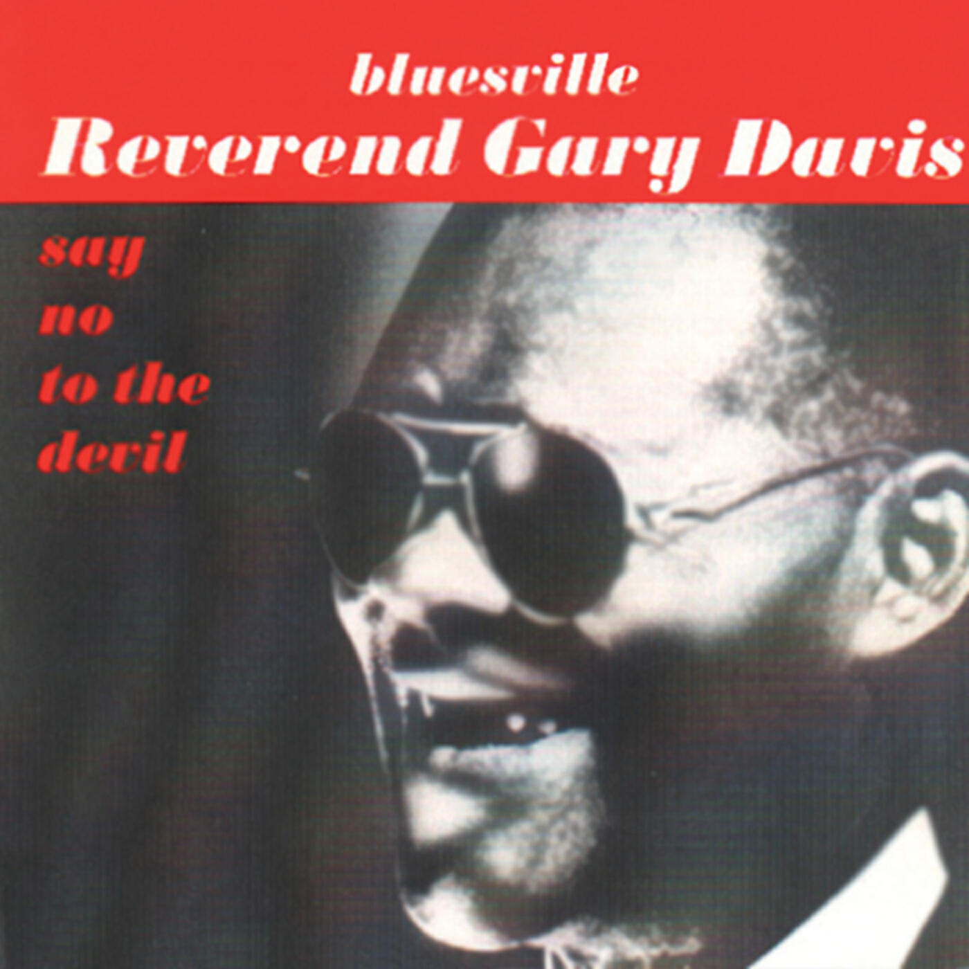 Reverend Gary Davis - Say No To The Devil