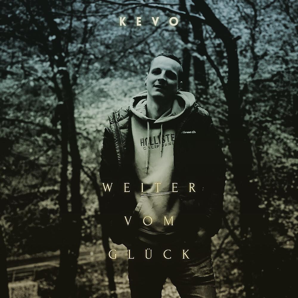 KEVO - Weiter vom Glück