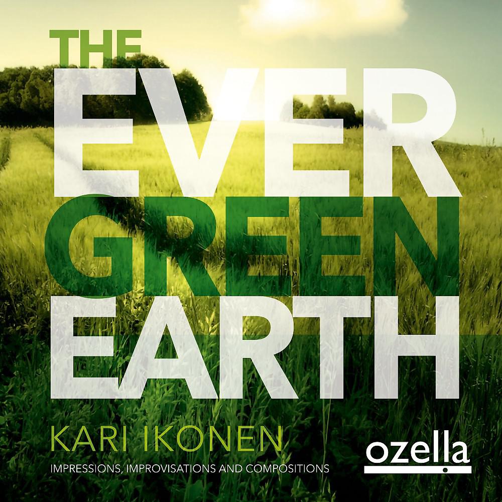 Постер альбома The Evergreen Earth