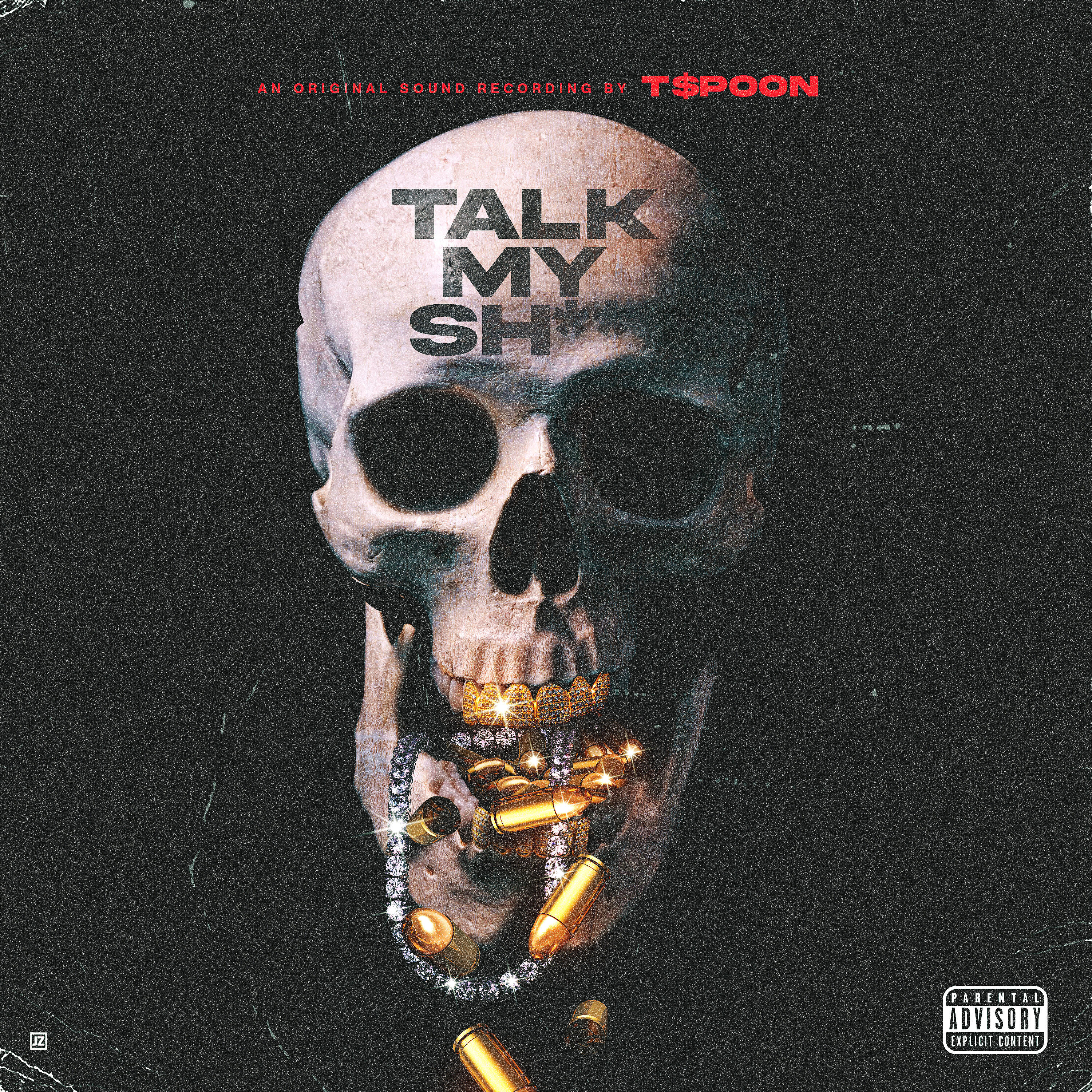 T.$poon - Talk My Shit