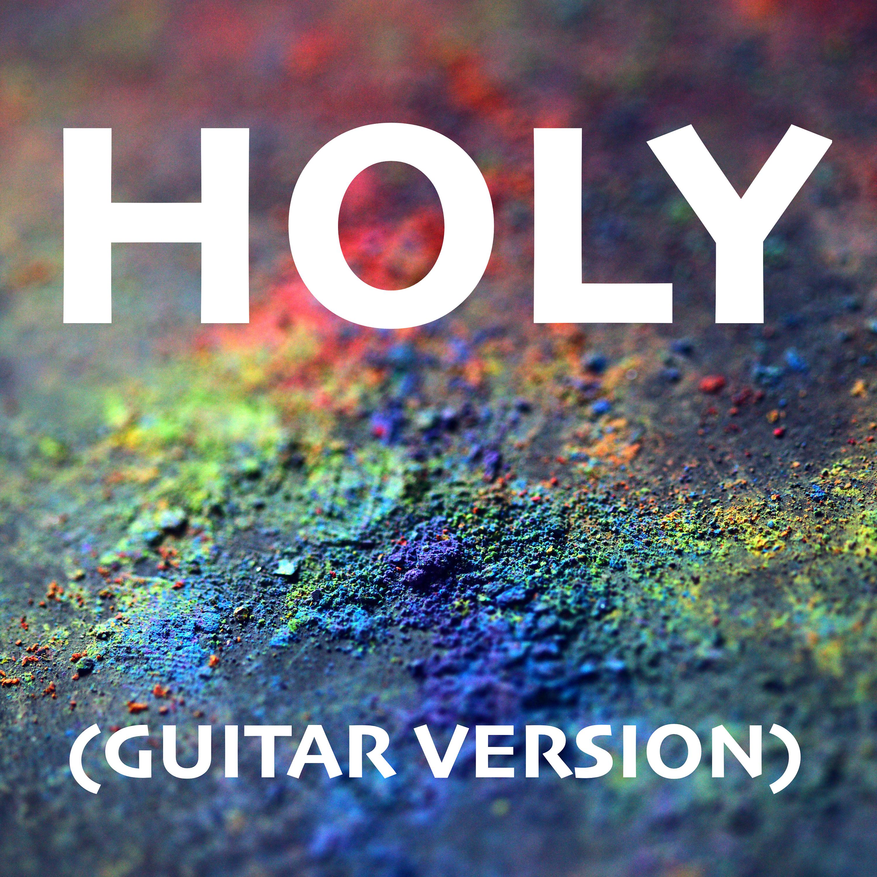 Постер альбома Holy (Guitar Version)