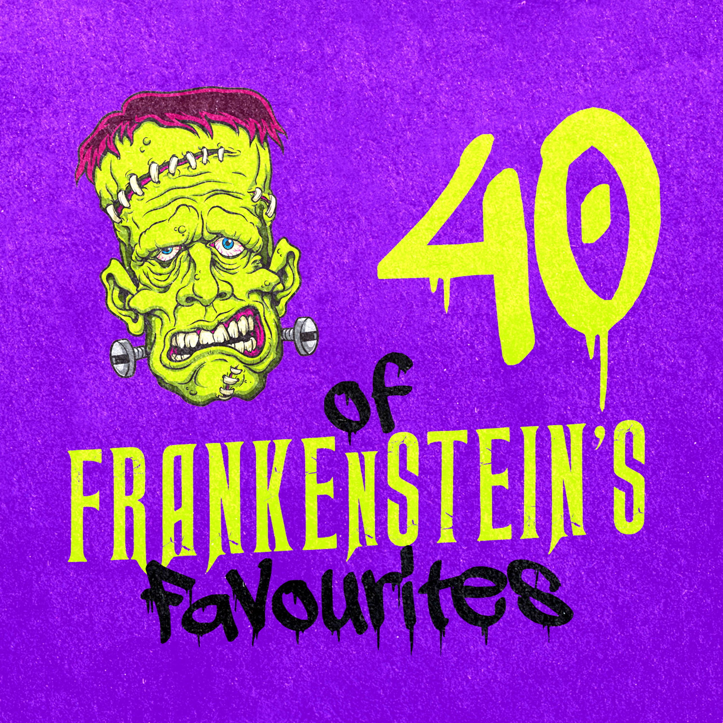 Постер альбома 40 of Frankenstein's Favourites