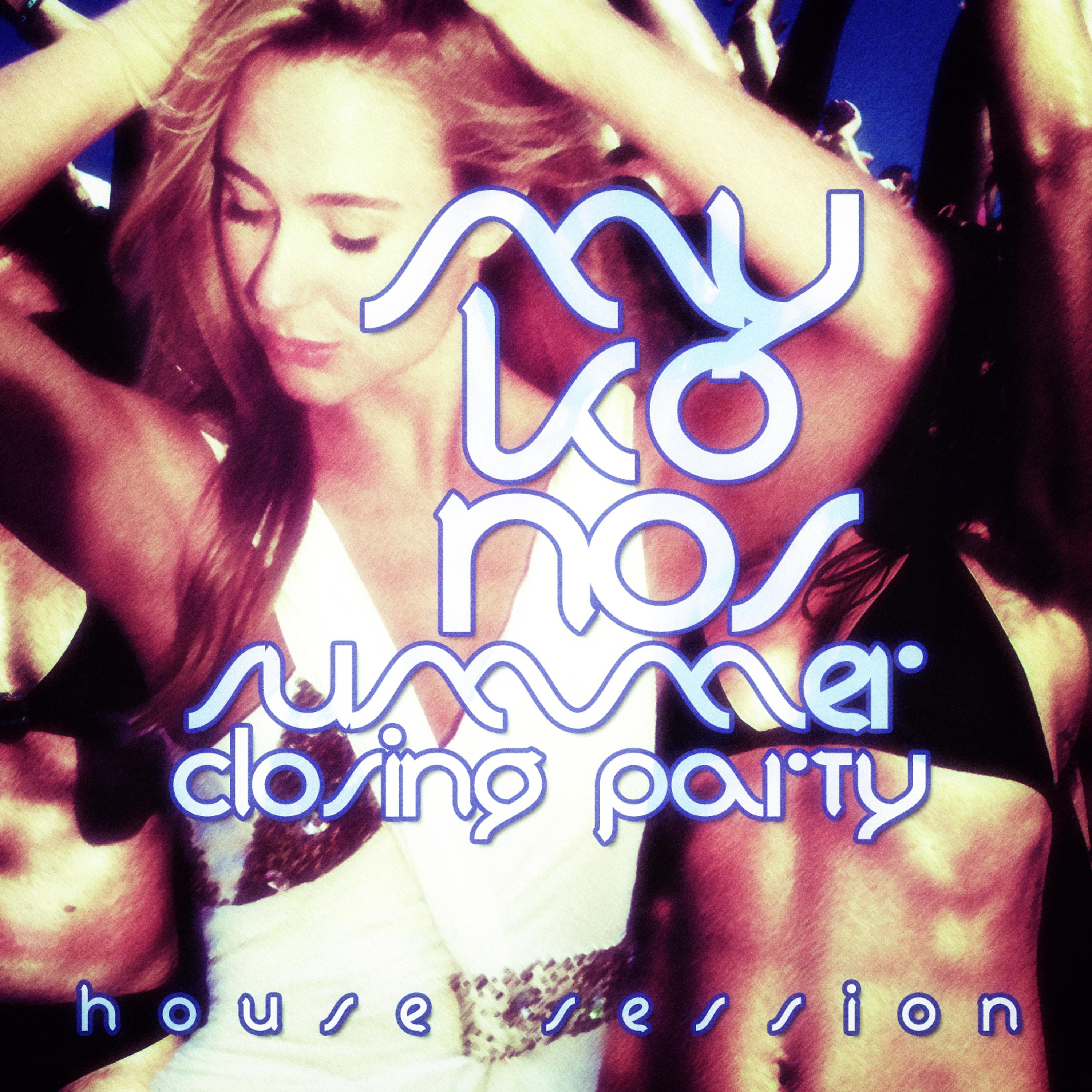 Постер альбома #mykonos Summer Closing Party - House Session
