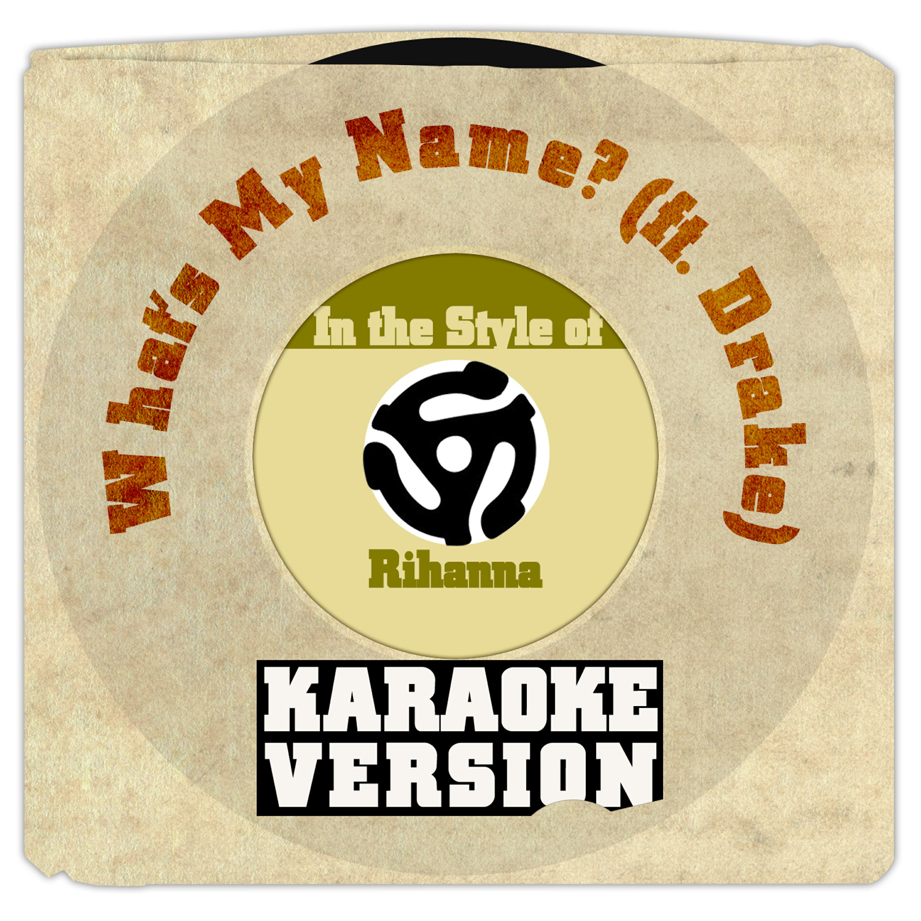 Karaoke - Ameritz - What's My Name? (Ft. Drake) [In the Style of Rihanna] [Karaoke Version]