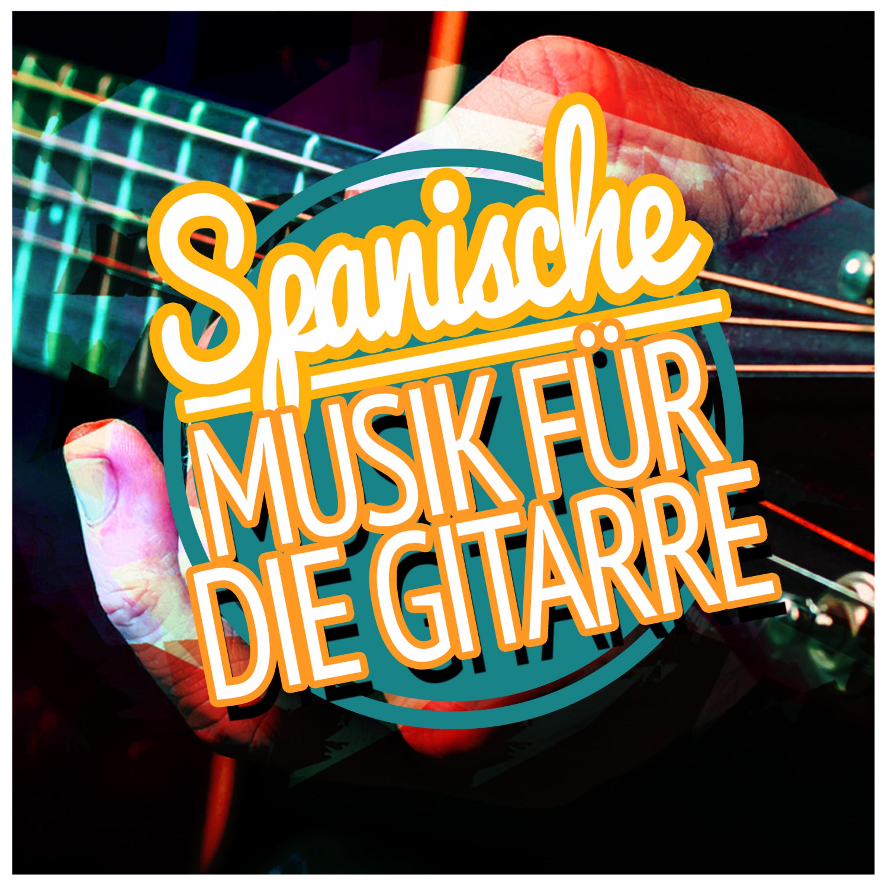 Постер альбома Spanische Musik Für Die Gitarre