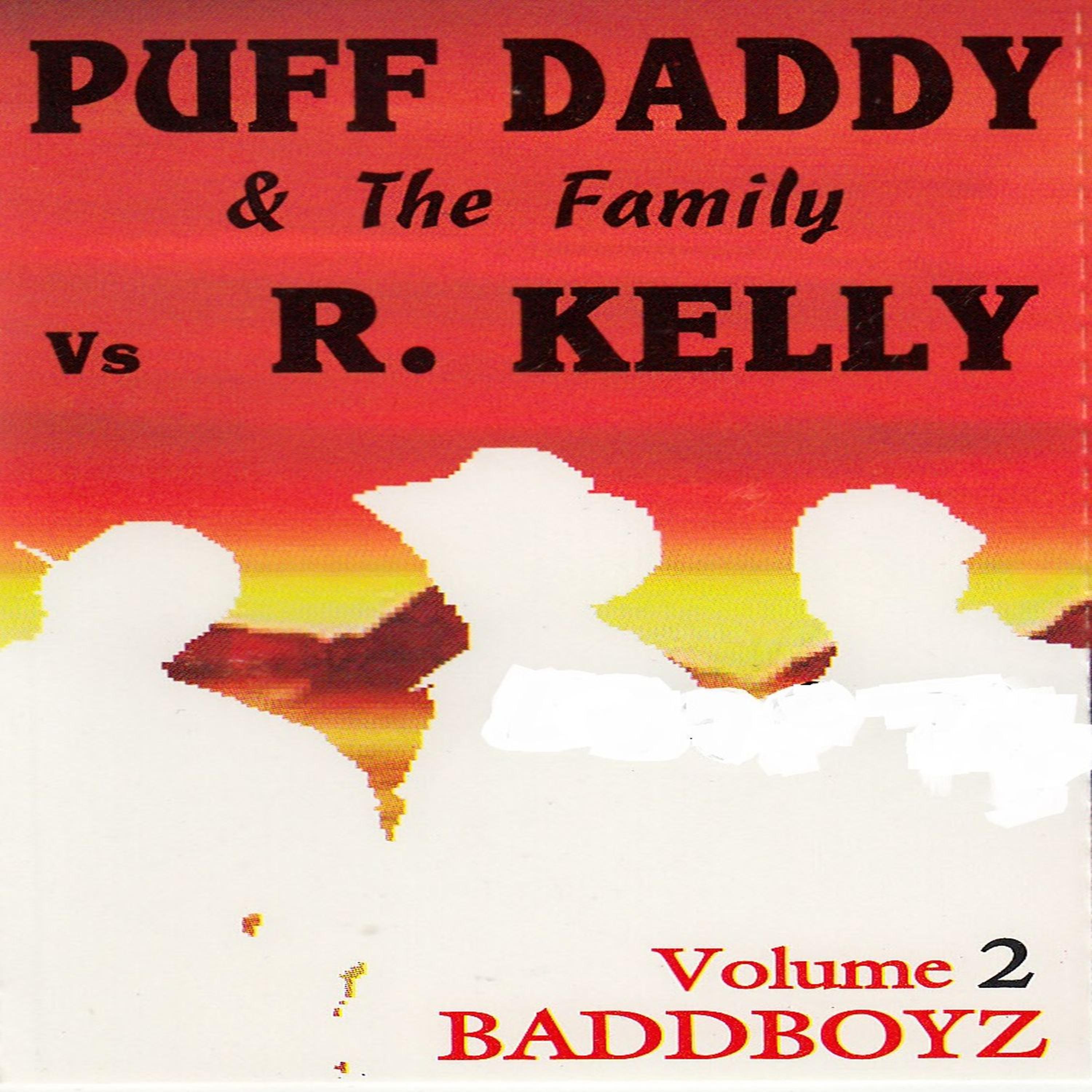 Постер альбома Puff Daddy & The Family vs. R. Kelly, Vol. 2