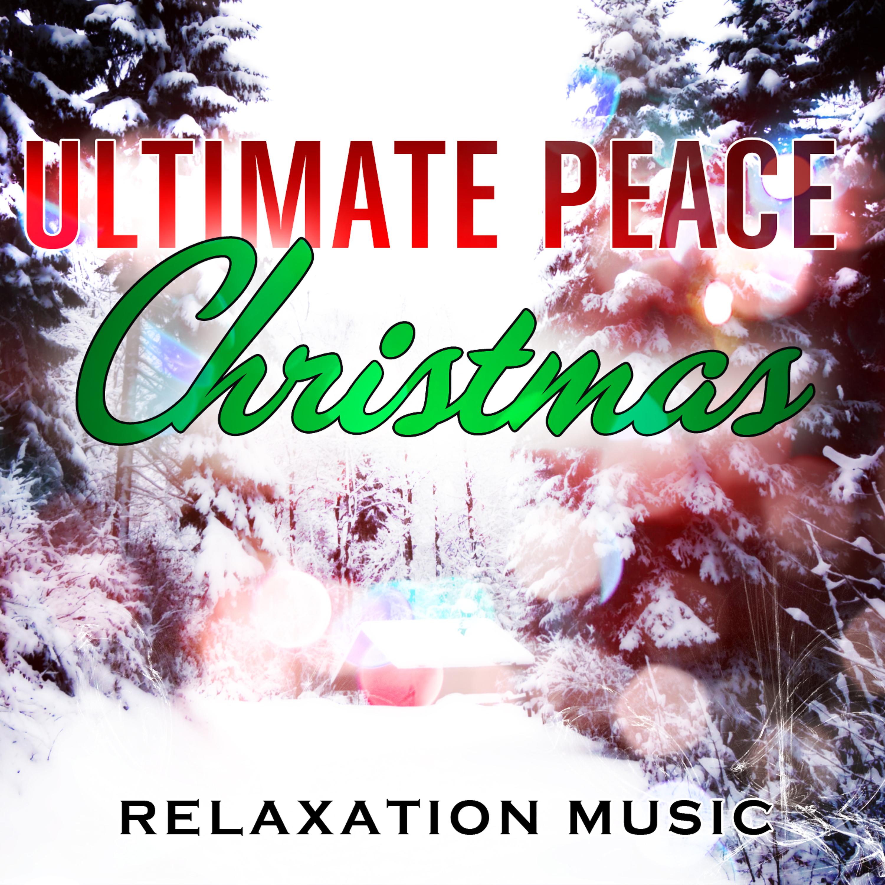 Постер альбома Ultimate Peace Christmas Relaxation Music
