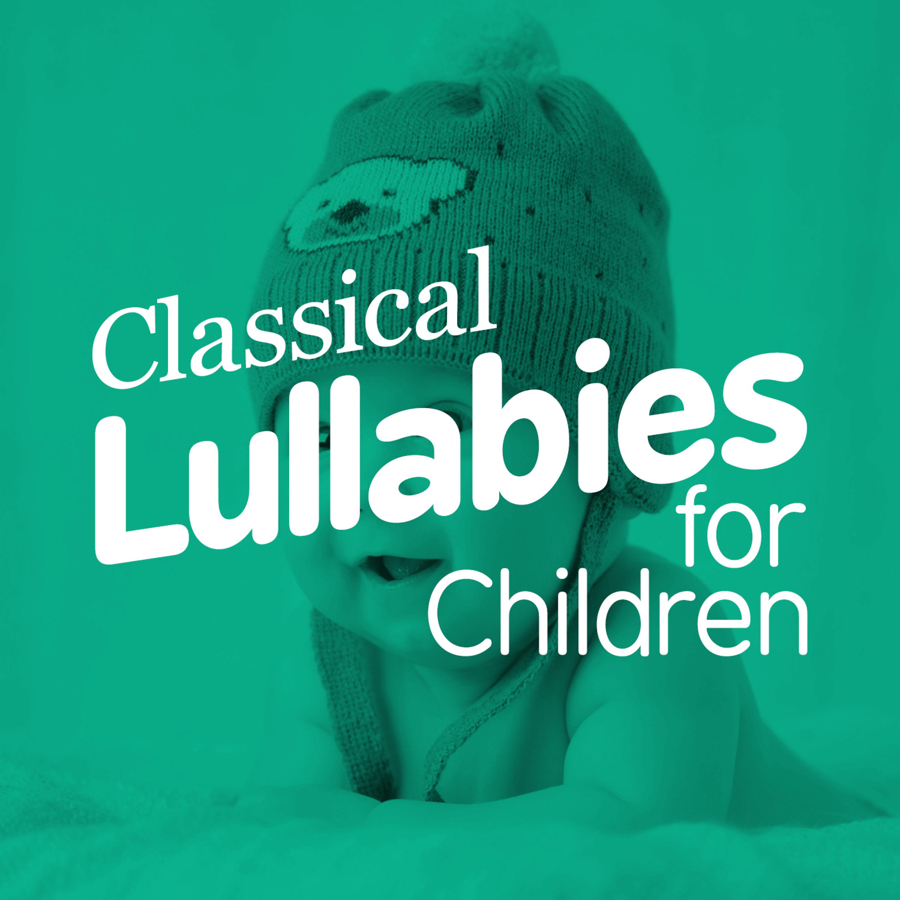 Постер альбома Classical Lullabies for Children