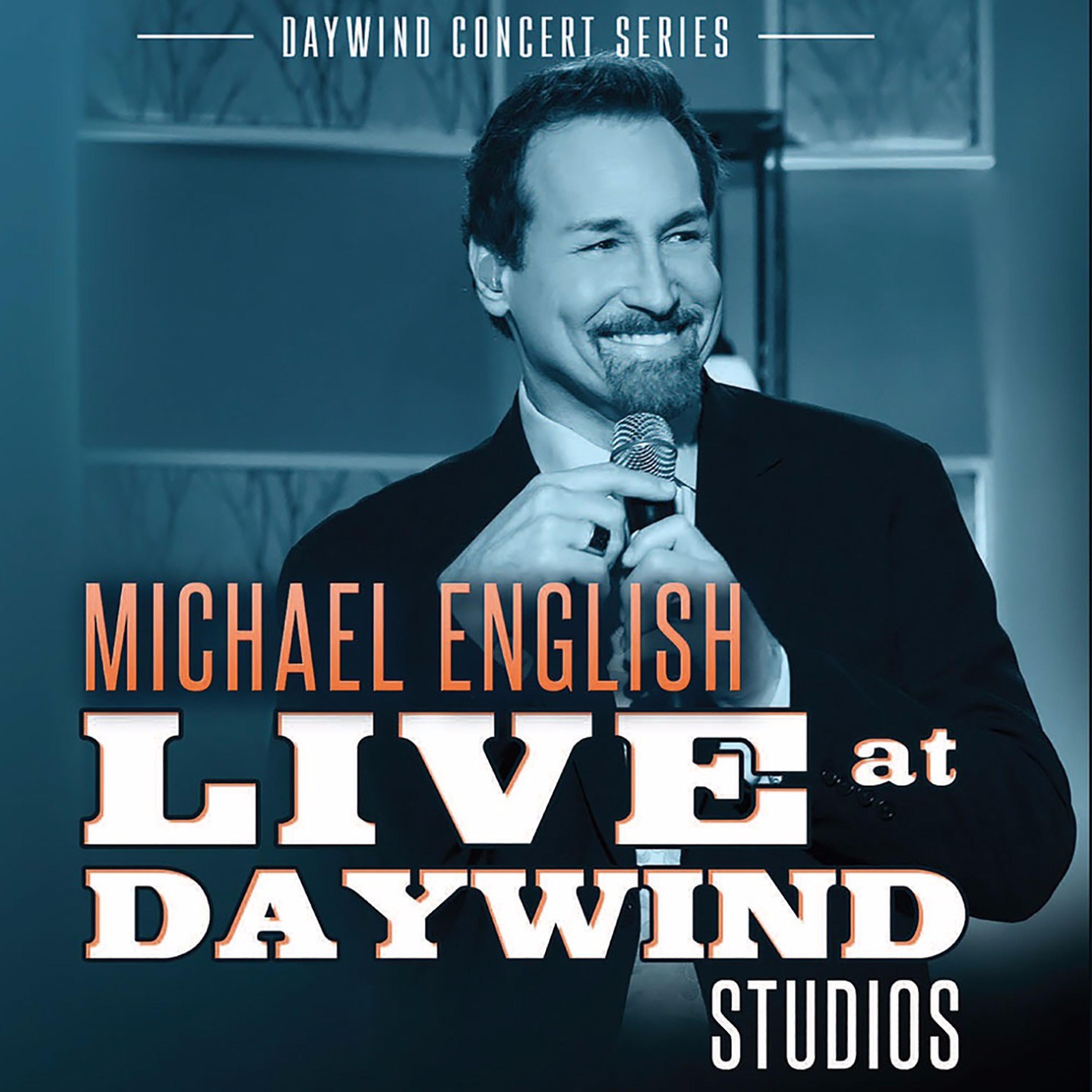 Постер альбома Michael English (Live at Daywind Studios)