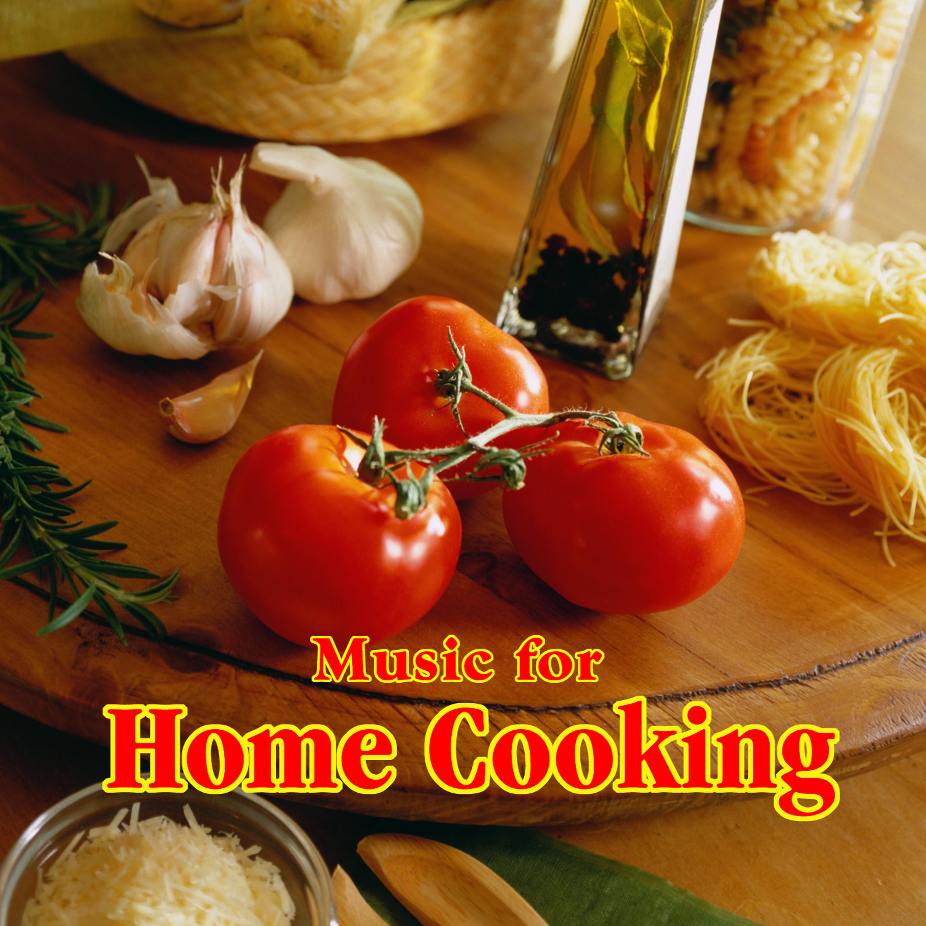 Постер альбома Music for Home Cooking