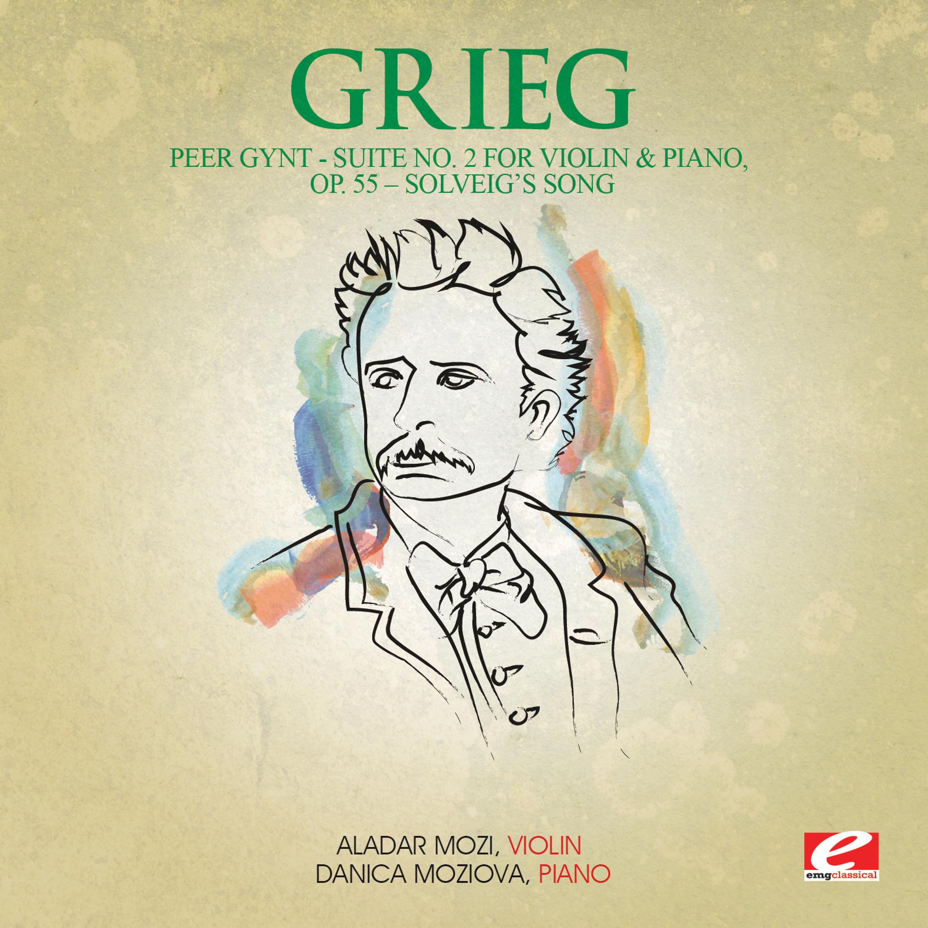 Постер альбома Grieg: Peer Gynt Suite No. 2 for Violin and Piano, Op. 55 "Solveig's Song" (Digitally Remastered)