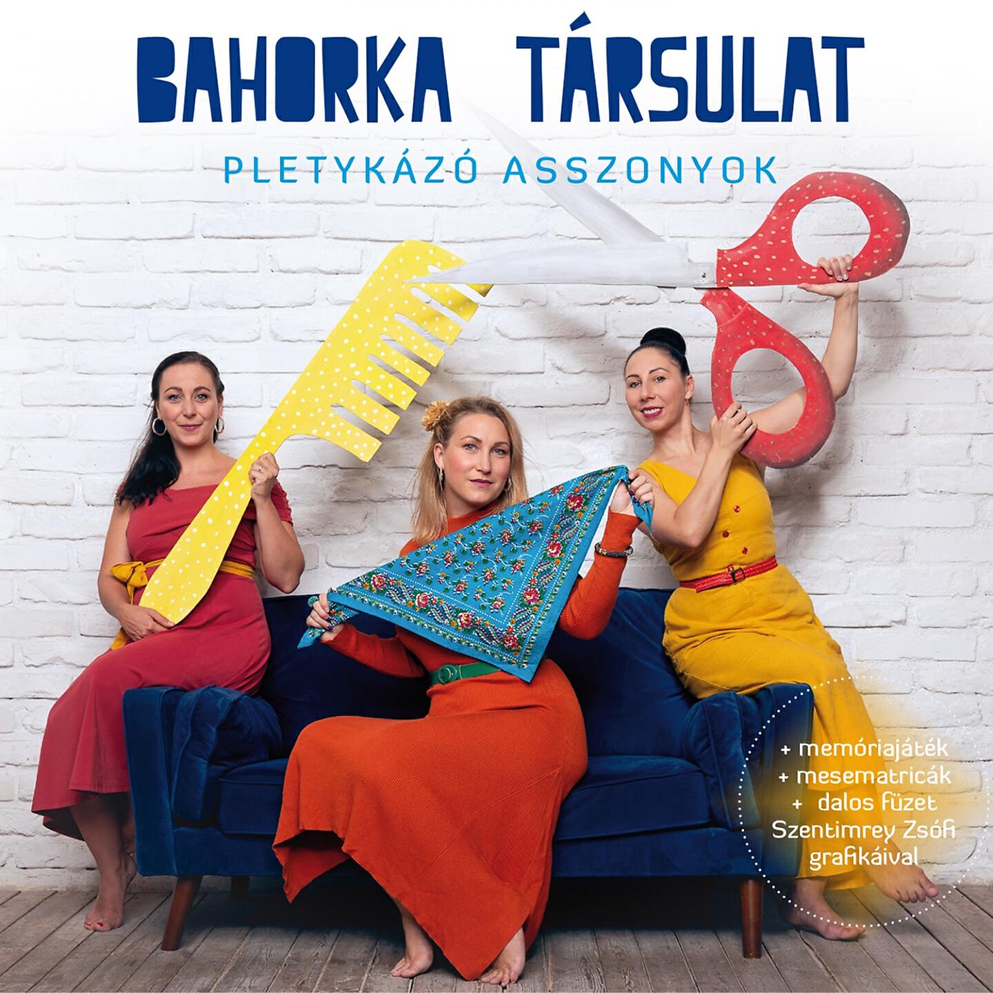 Bahorka Társulat - Dagad a pletyka