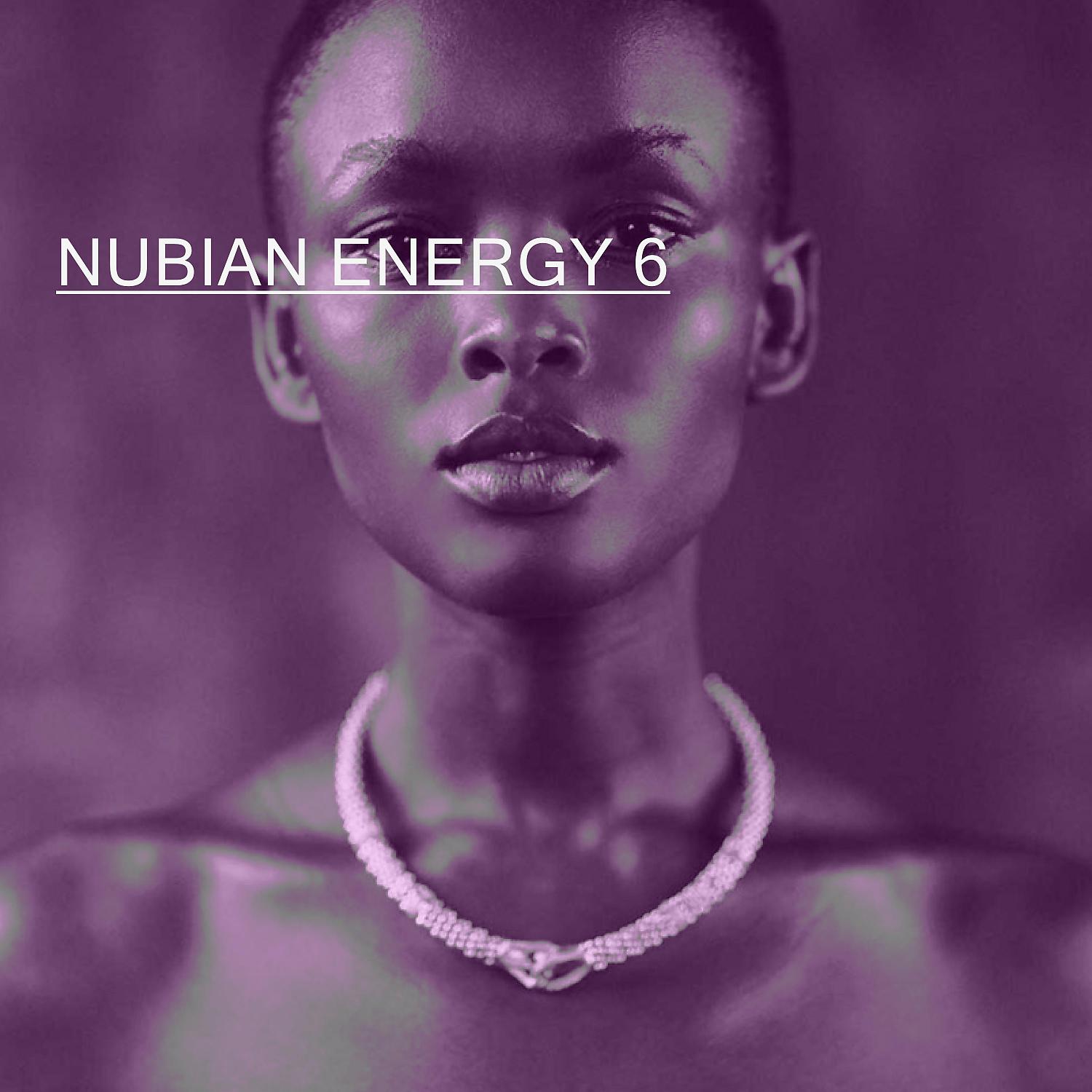 Постер альбома NUBIAN ENERGY 6