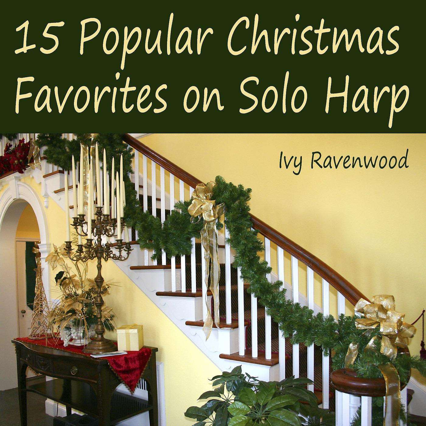 Постер альбома 15 Popular Christmas Favorites on Solo Harp