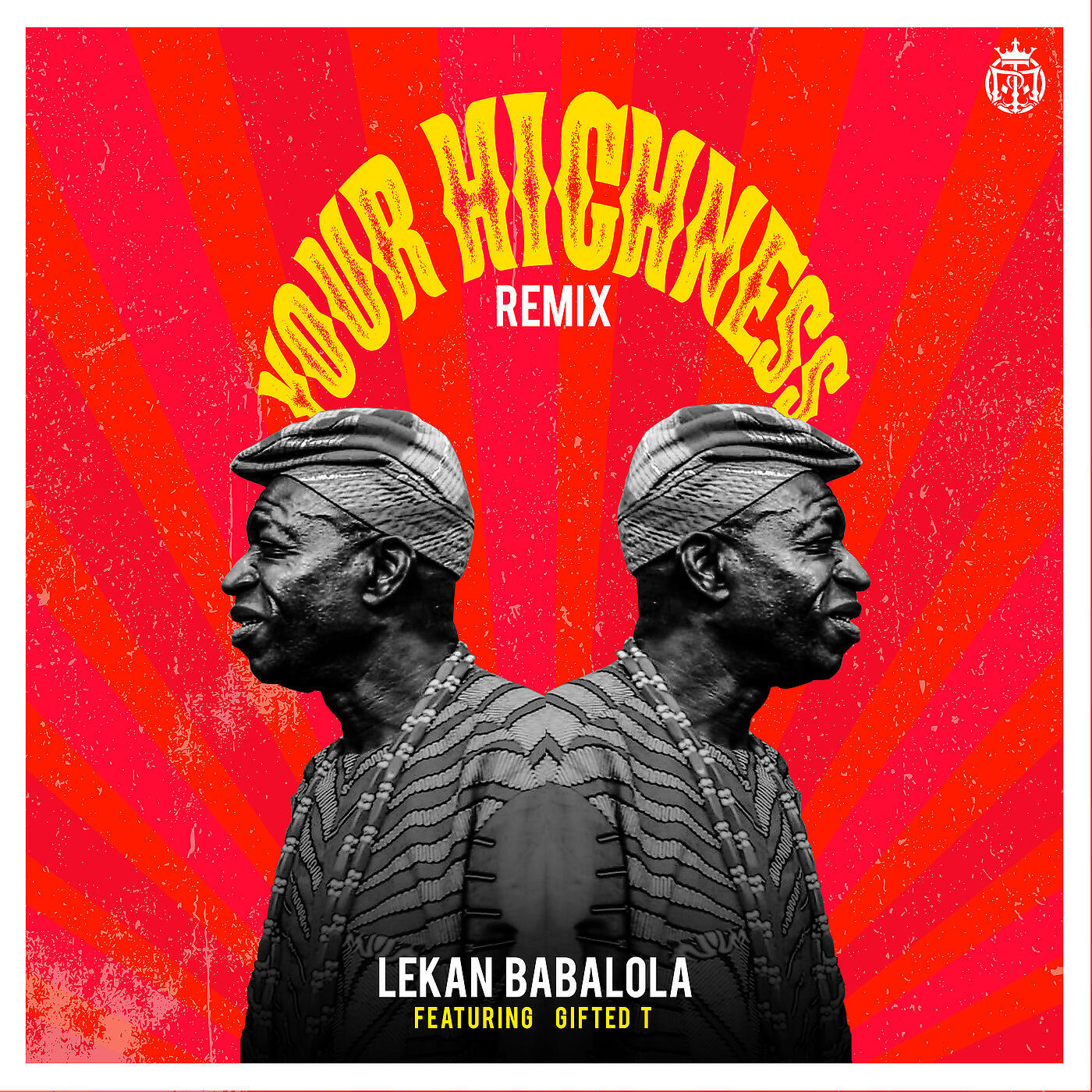 Lekan Babalola - Your Highness (Remix)