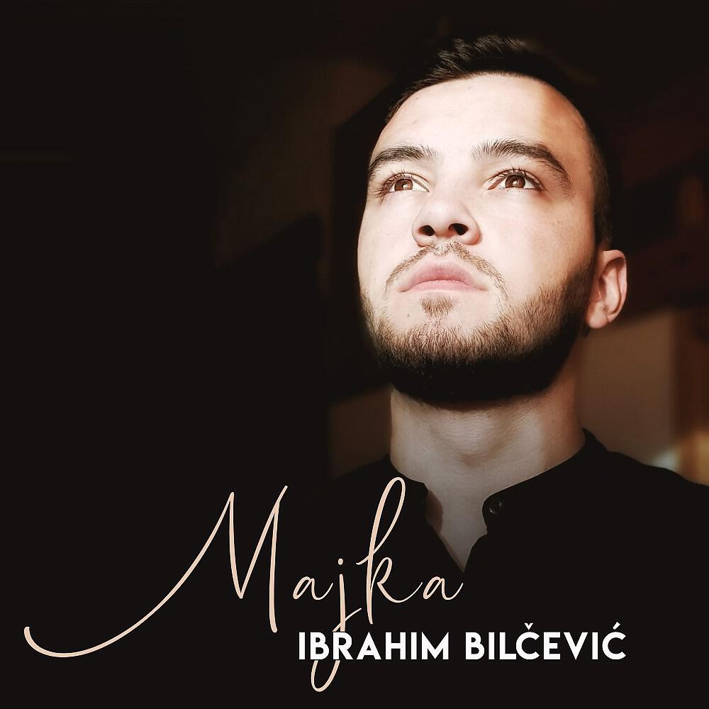 Ibrahim Bilčević - Majka