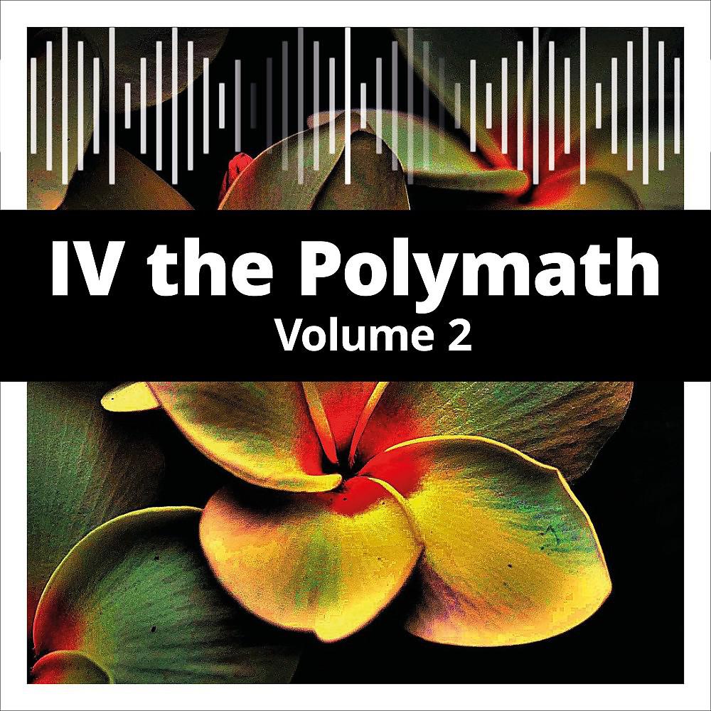 Постер альбома IV the Polymath, Vol. 2