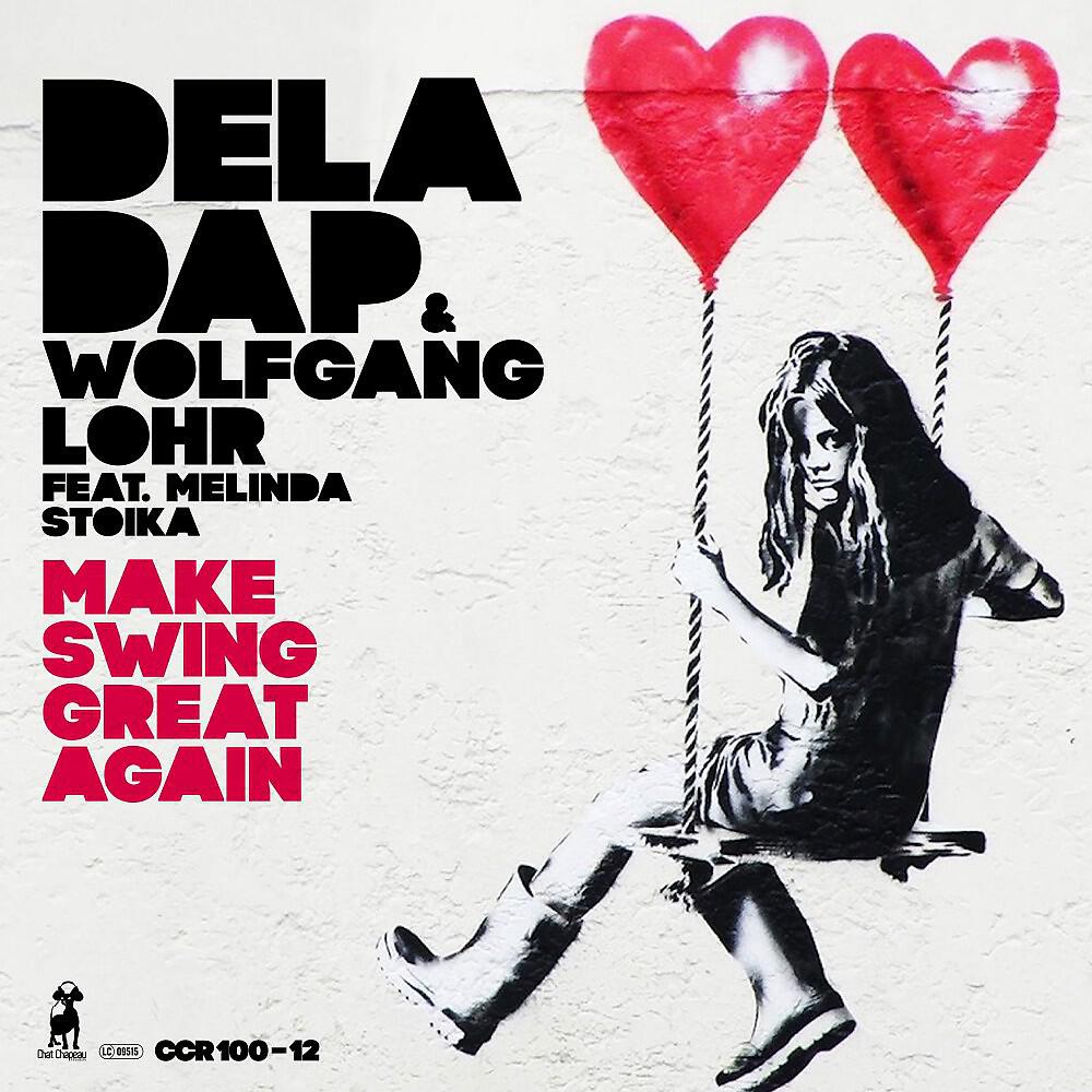 DelaDap - Make Swing Great Again (Club Mix)
