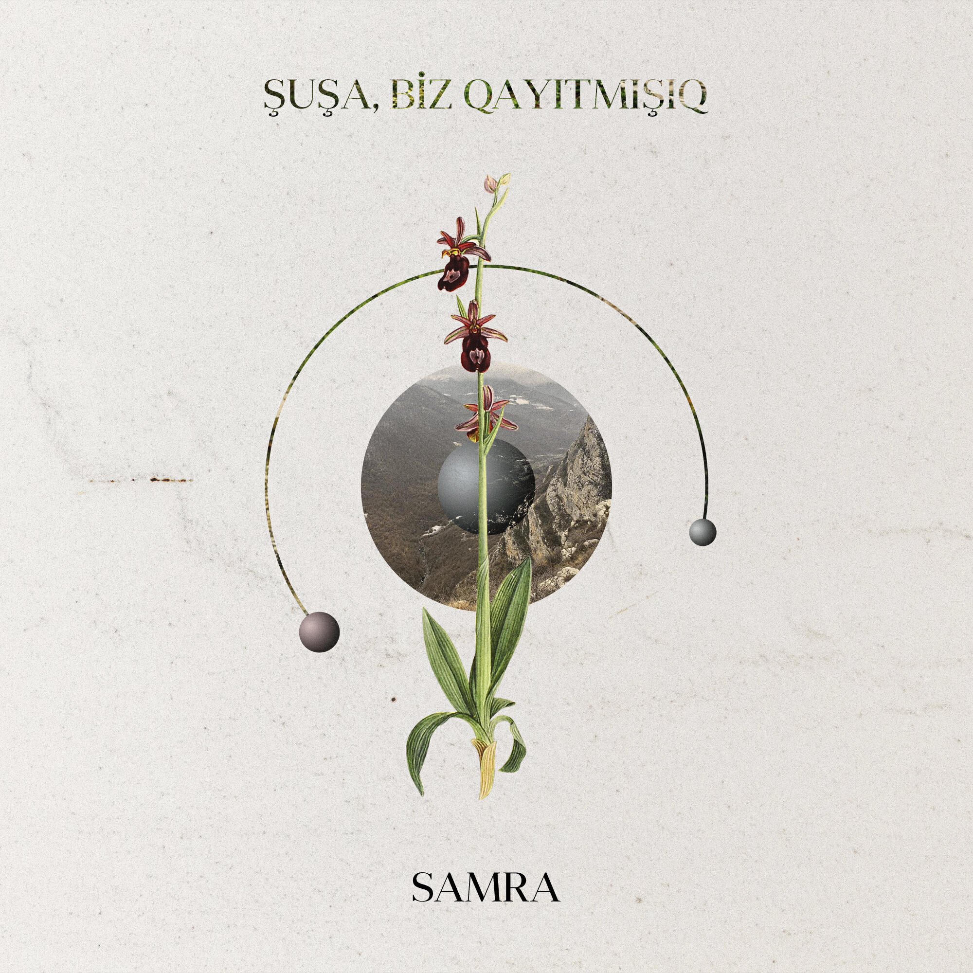 Samra - Şuşa, Biz Qayıtmışıq