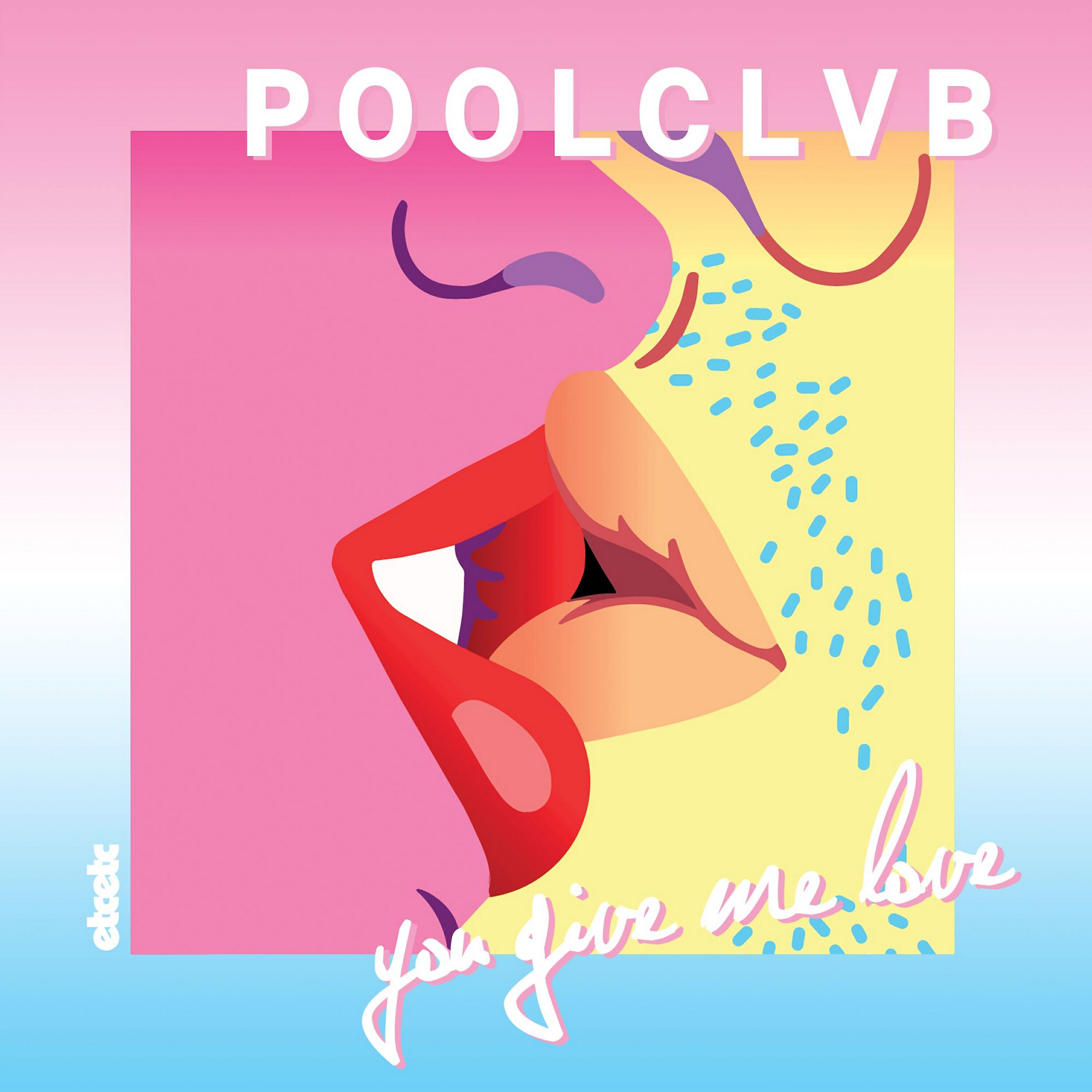 POOLCLVB - You Give Me Love (Hier Remix)