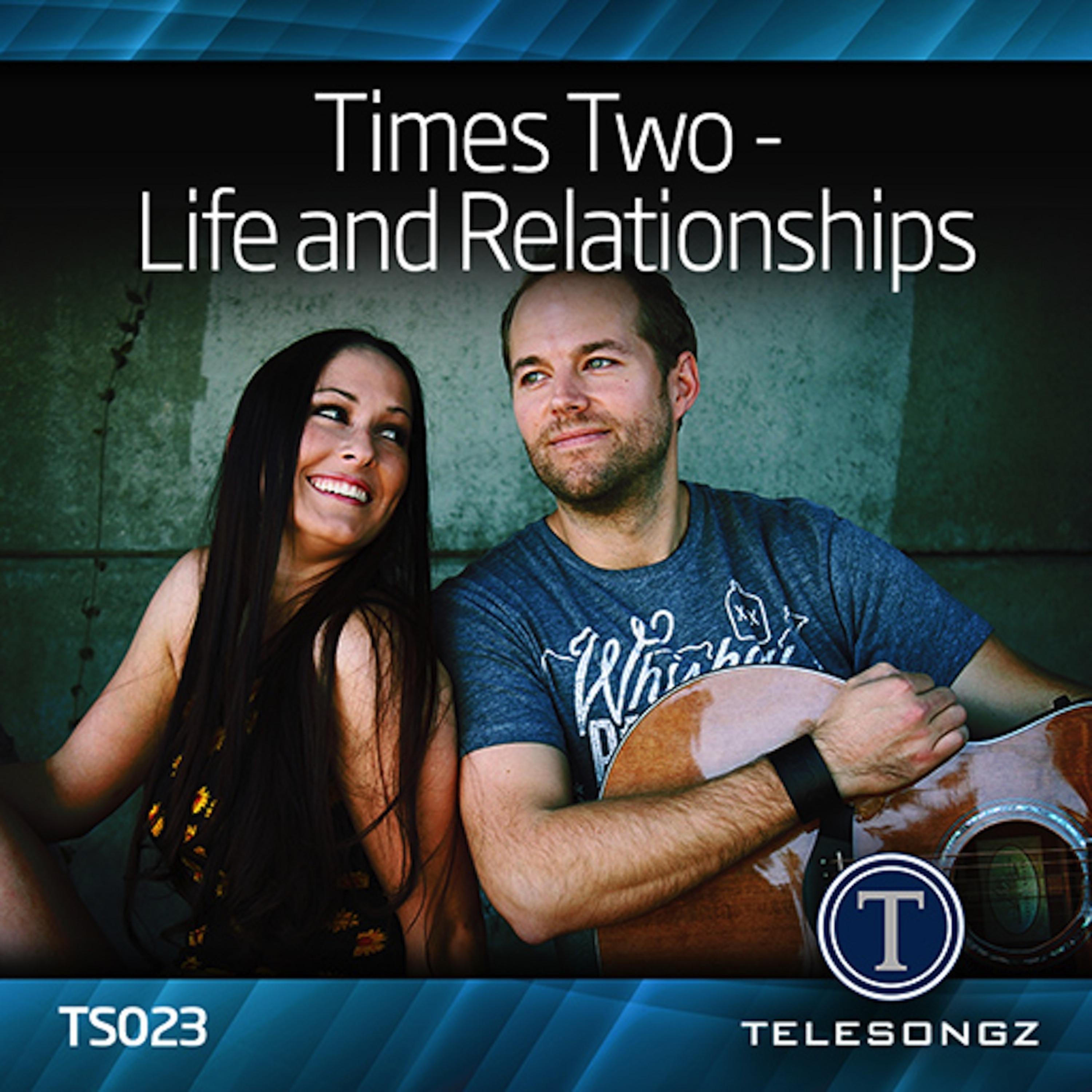 Постер альбома Times Two - Life and Relationships