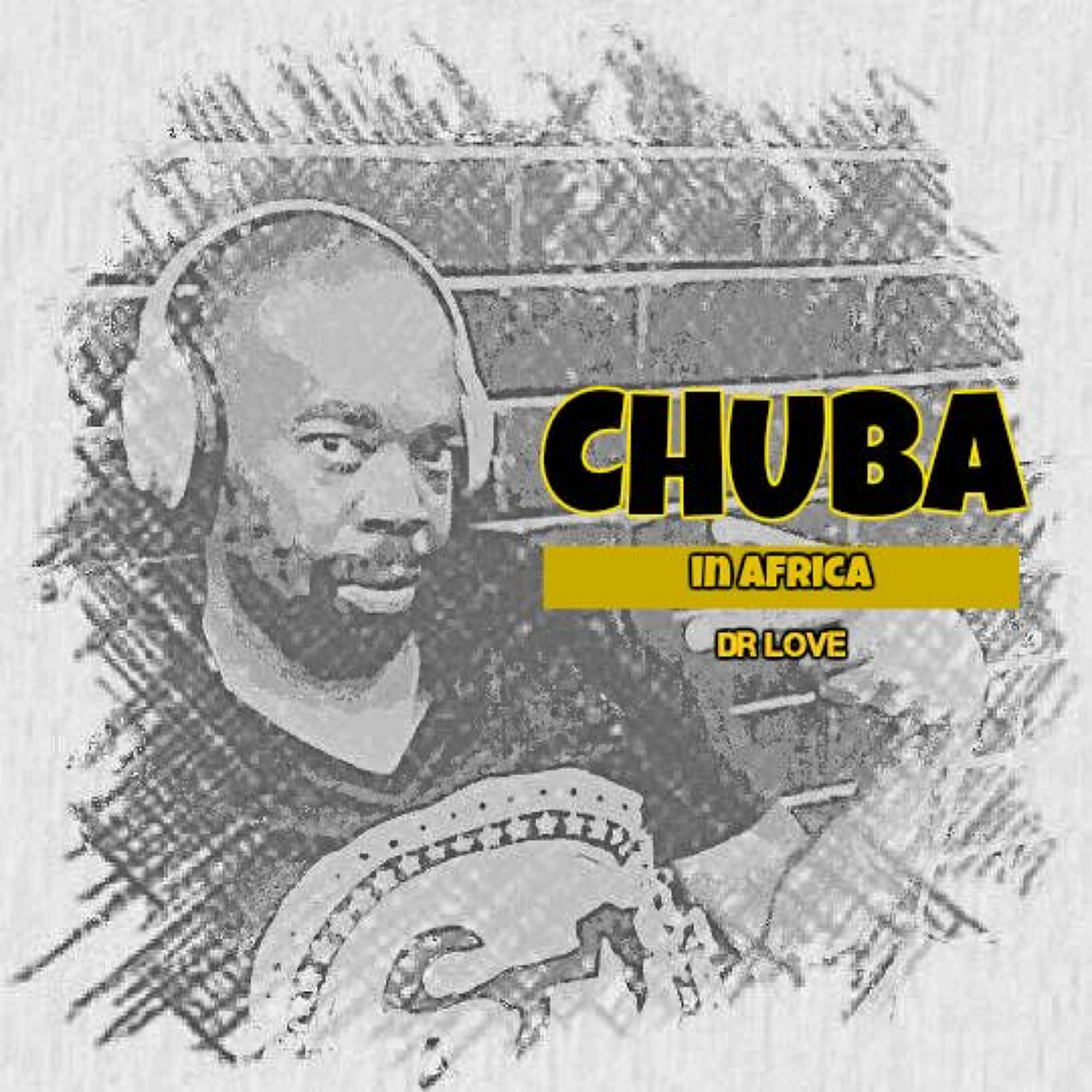 Dr. Love - Chuba in Africa