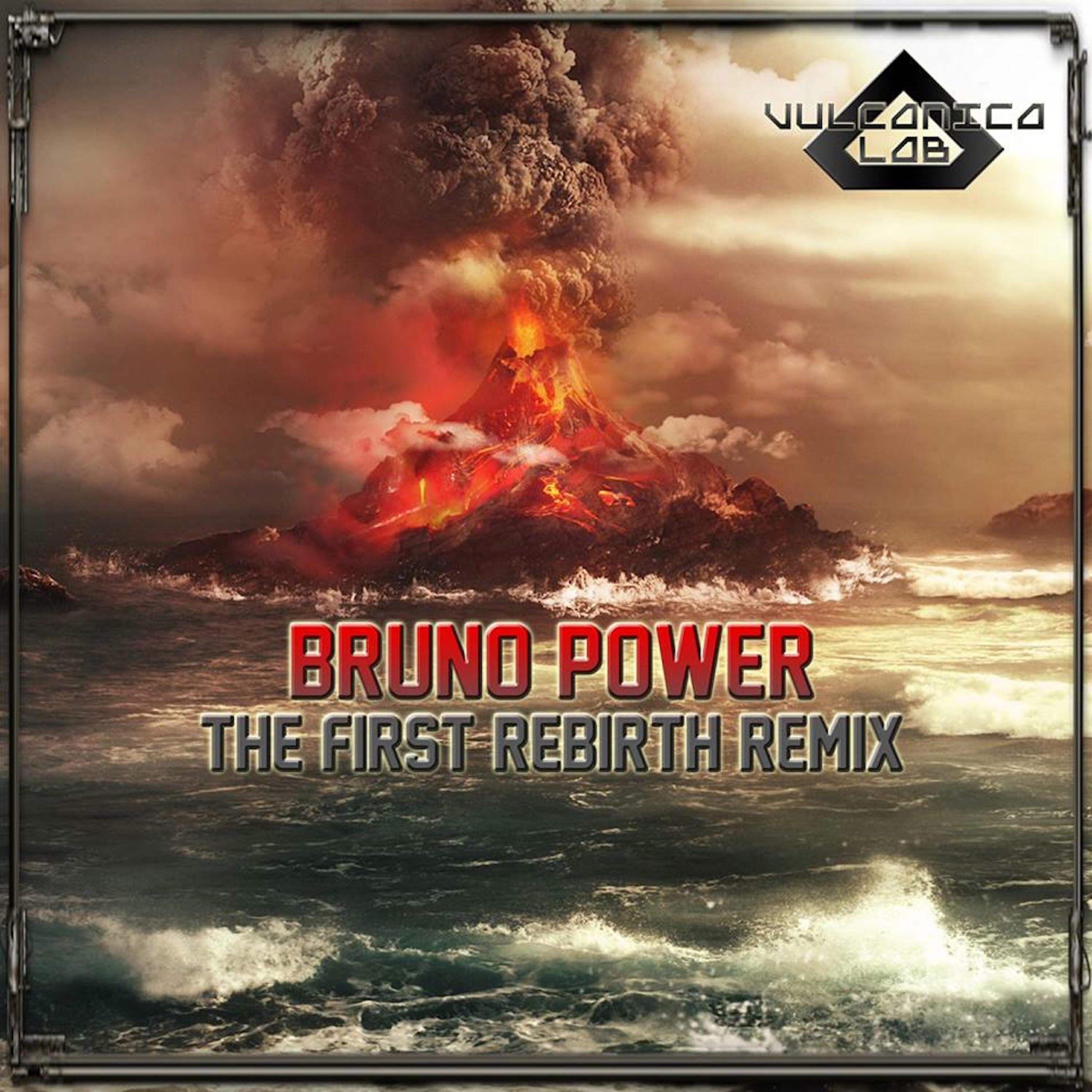 Bruno Power - The First Rebirth (Remix)