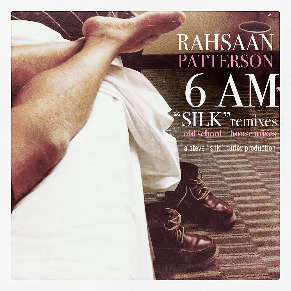 Rahsaan Patterson - 6AM (Silk Old Skool 330 Mix)