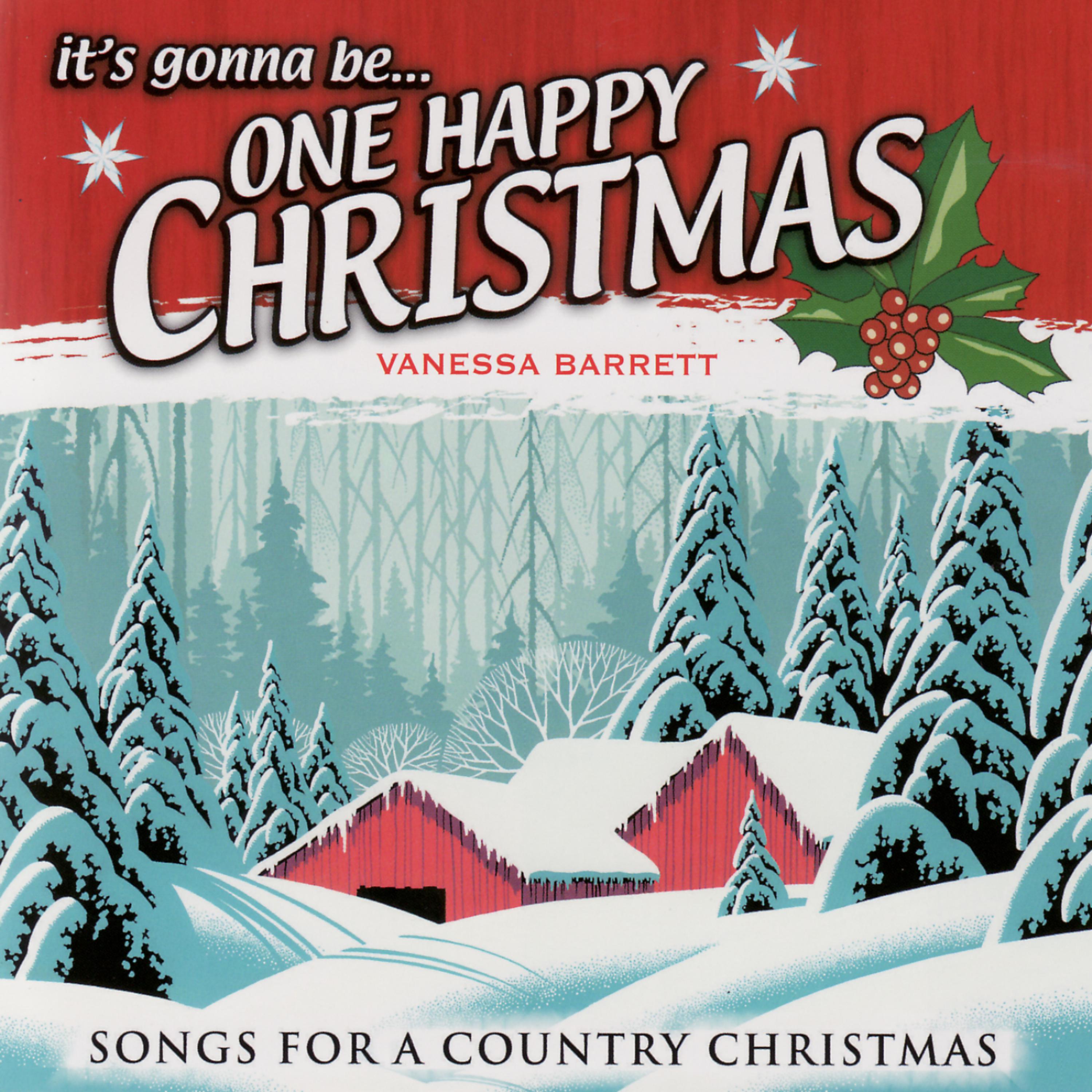 Постер альбома It's Gonna Be One Happy Christmas- Songs For a Country Christmas