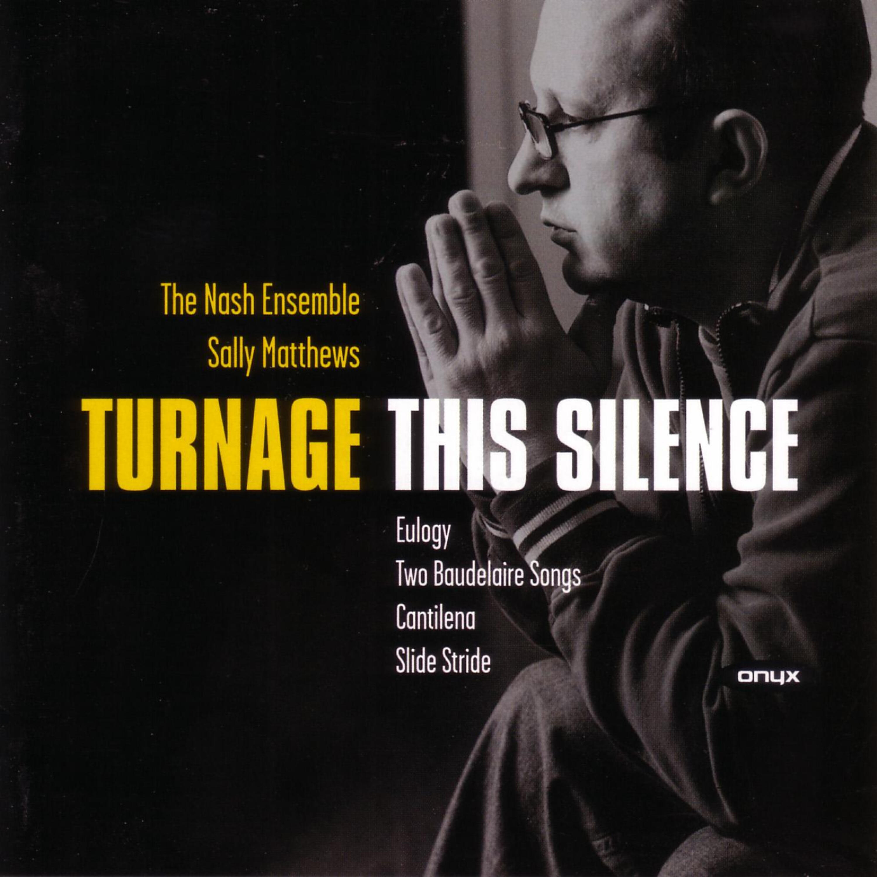 The Nash Ensemble - Turnage - True Life Stories: Song for Sally